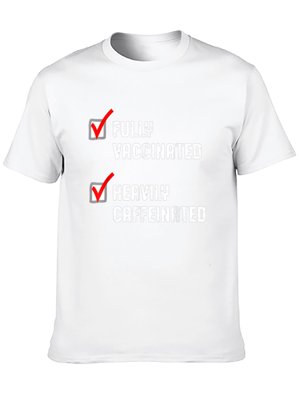 Fully Vaccinated Heavily Caffeinated T-Shirt