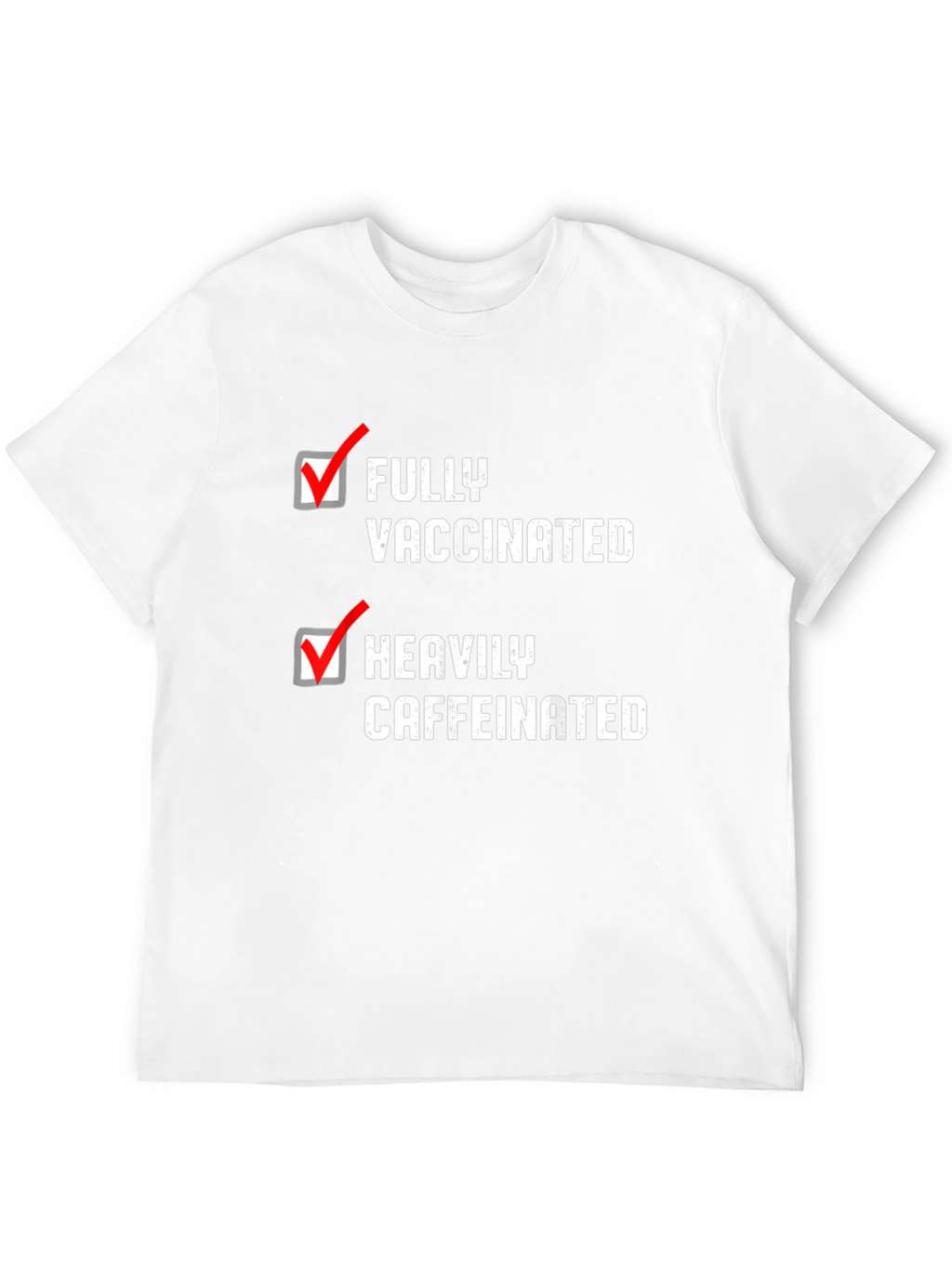 Fully Vaccinated Heavily Caffeinated T-Shirt