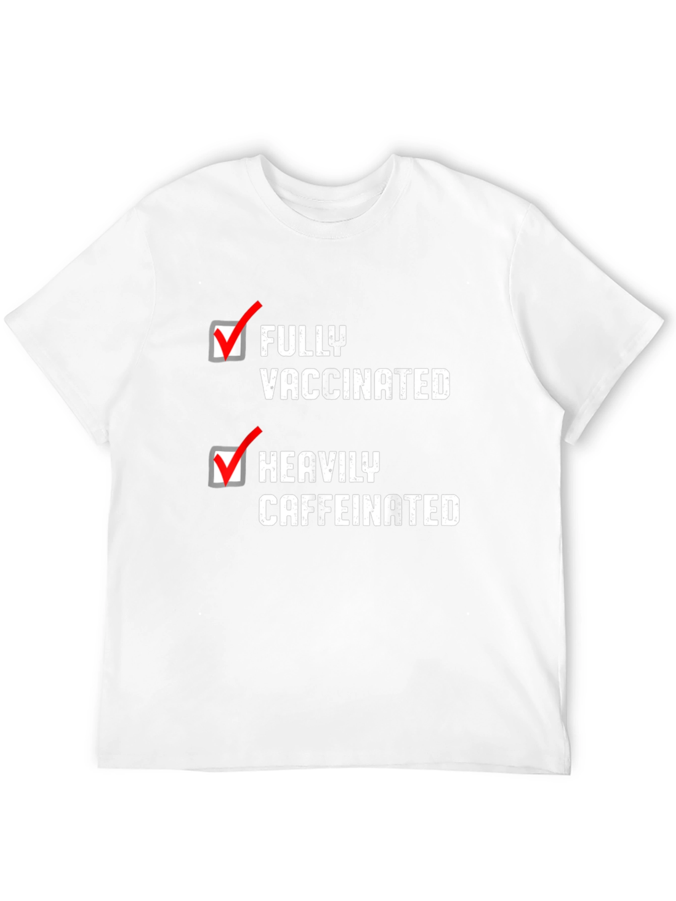 Fully Vaccinated Heavily Caffeinated T-Shirt
