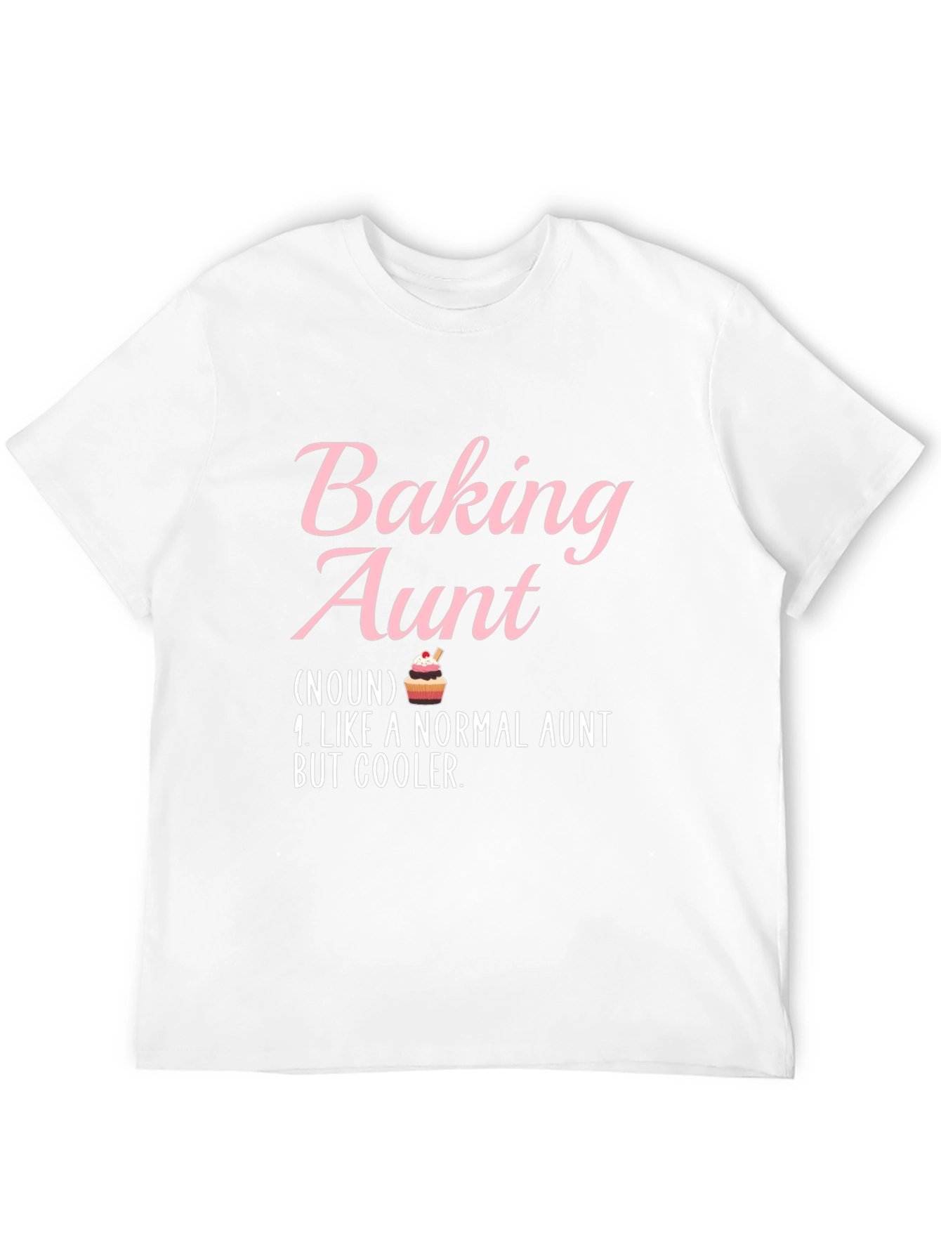 Baking Aunt T-Shirt - Cool Aunt Definition Tee