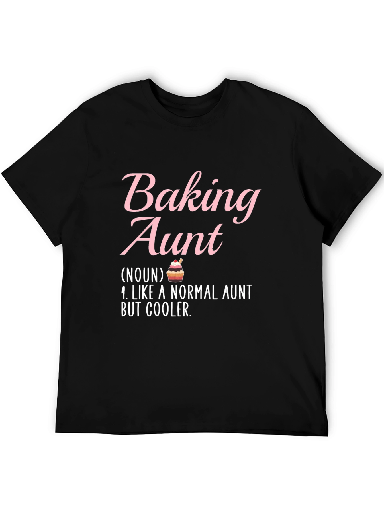 Baking Aunt T-Shirt - Cool Aunt Definition Tee