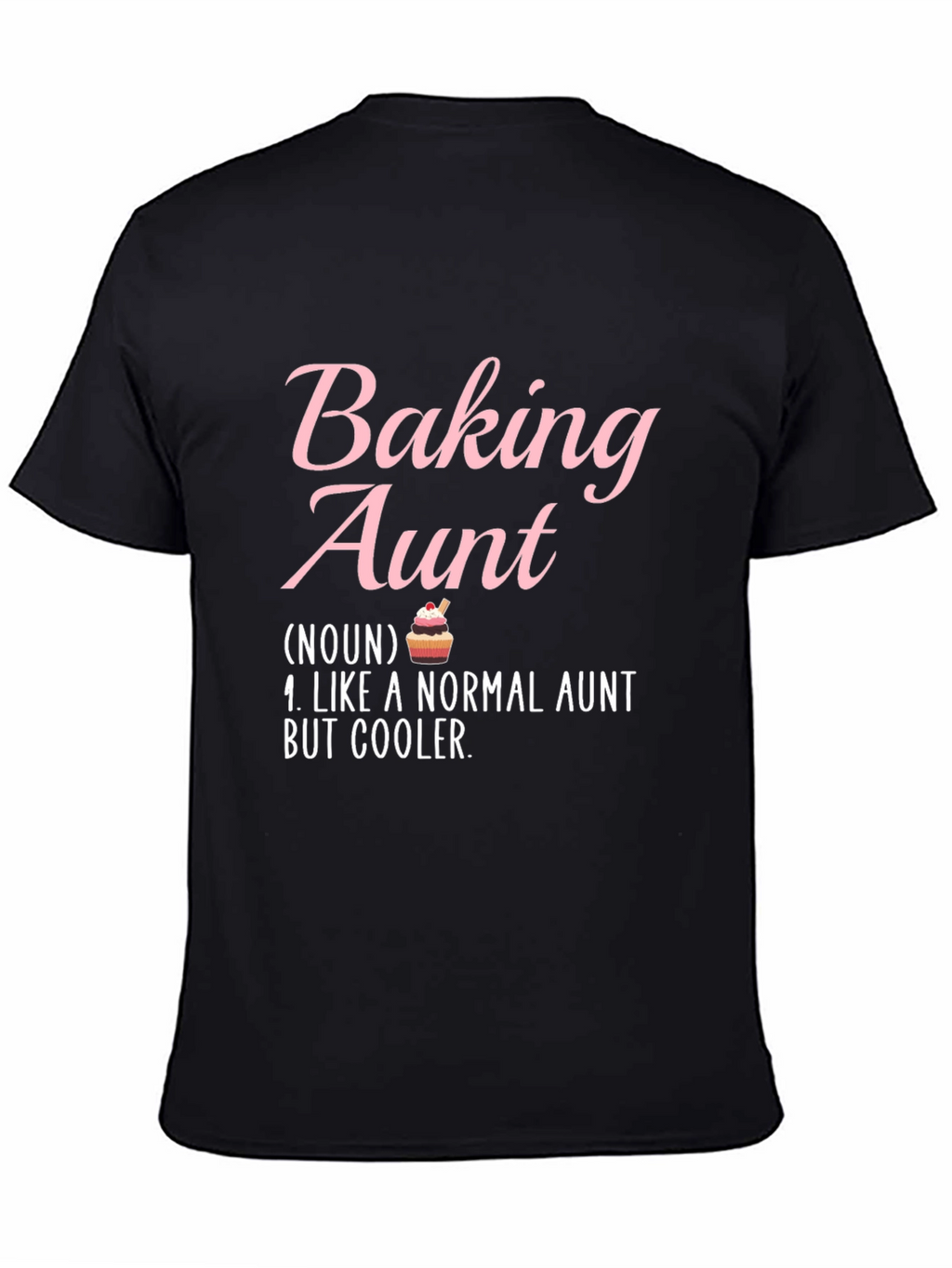 Baking Aunt T-Shirt - Cool Aunt Definition Tee