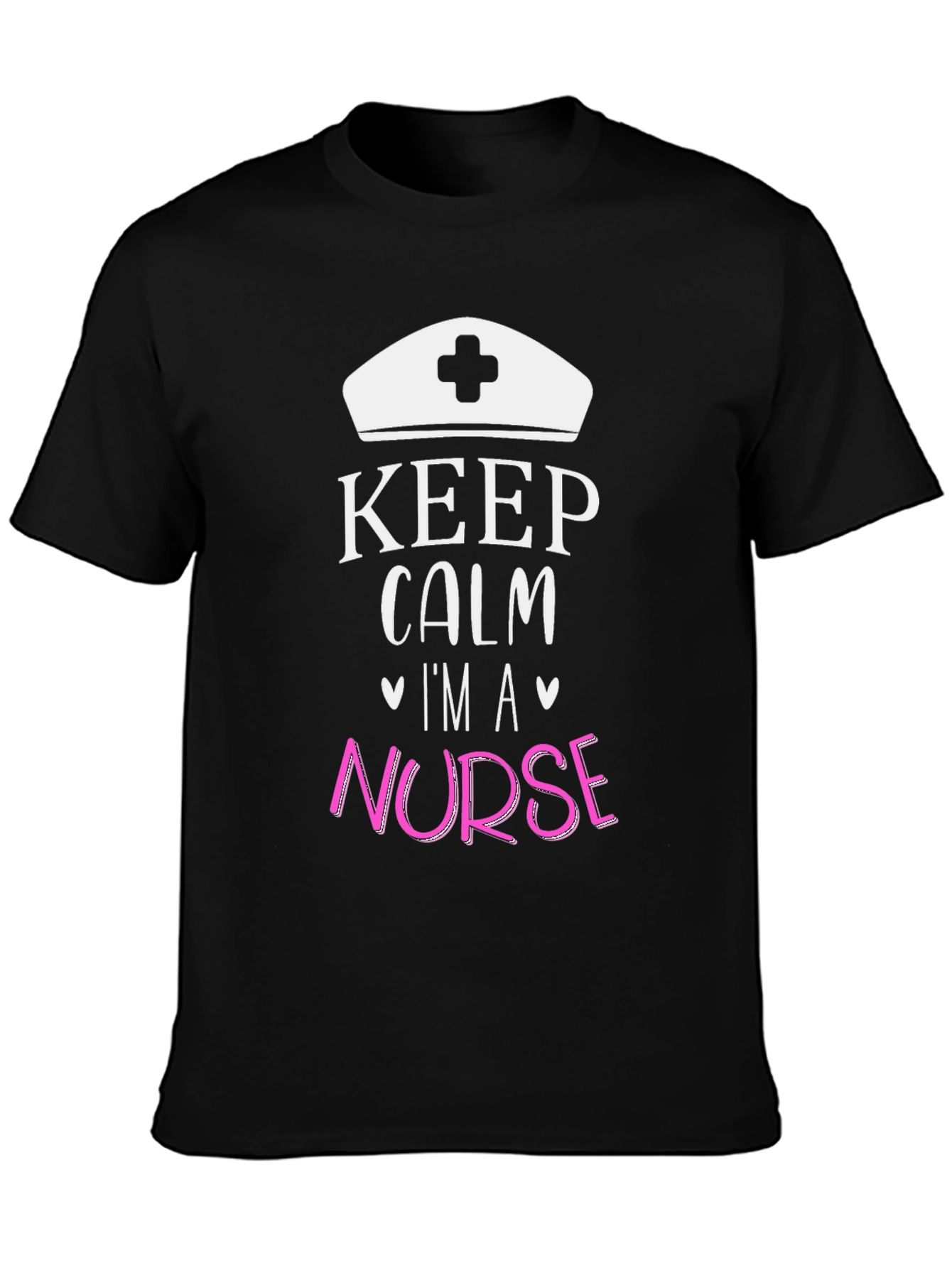 Keep Calm Im a Nurse T-Shirt - Black