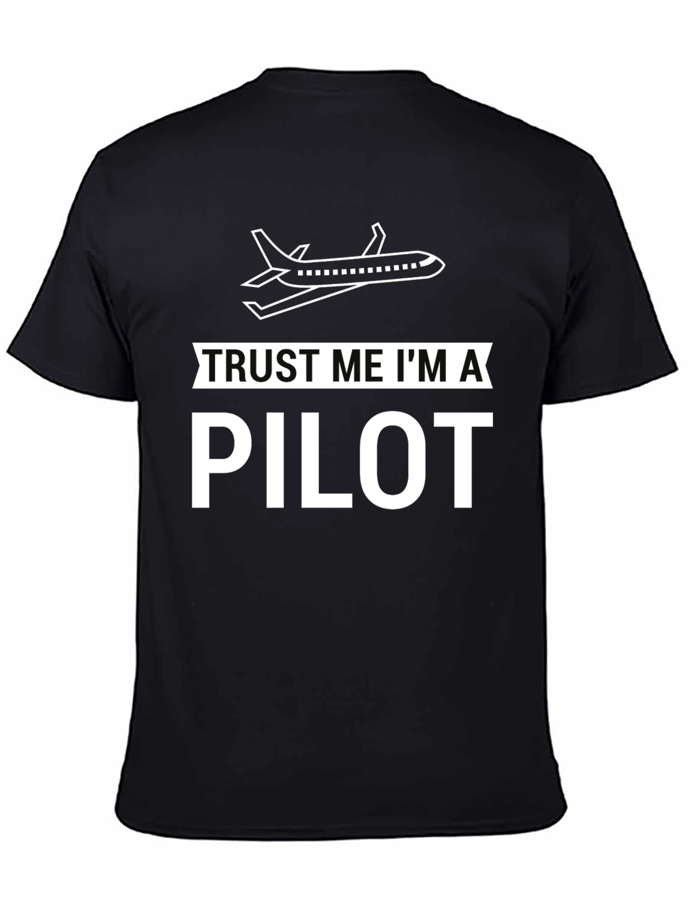 Trust Me Im a Pilot Black Graphic T-Shirt