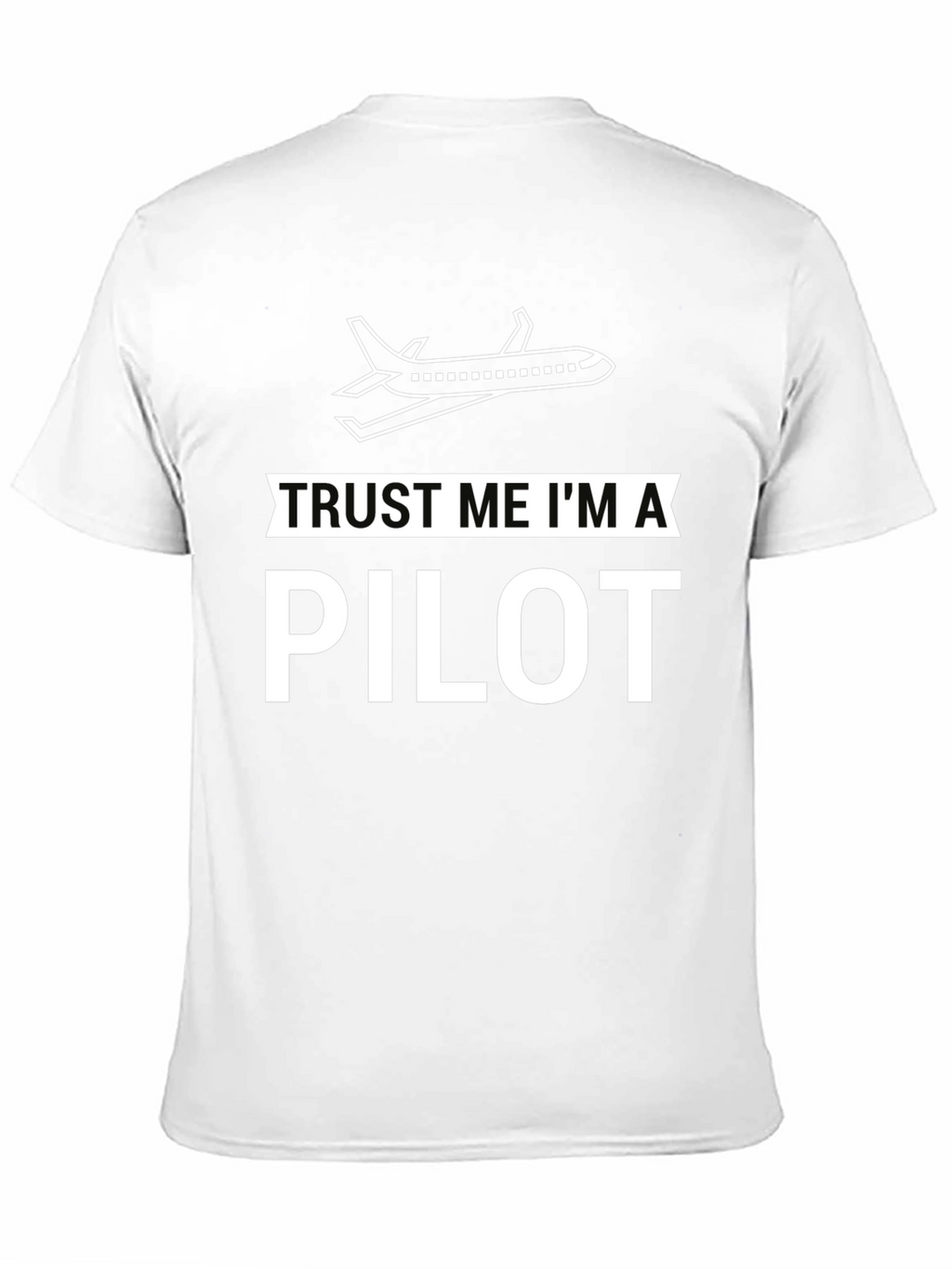 Trust Me Im a Pilot Black Graphic T-Shirt