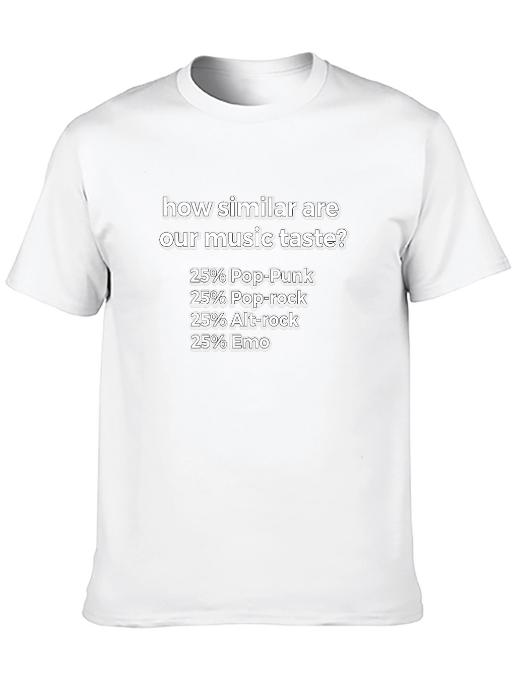 Music Taste T-Shirt: Pop-Punk Pop-Rock Alt-Rock Emo