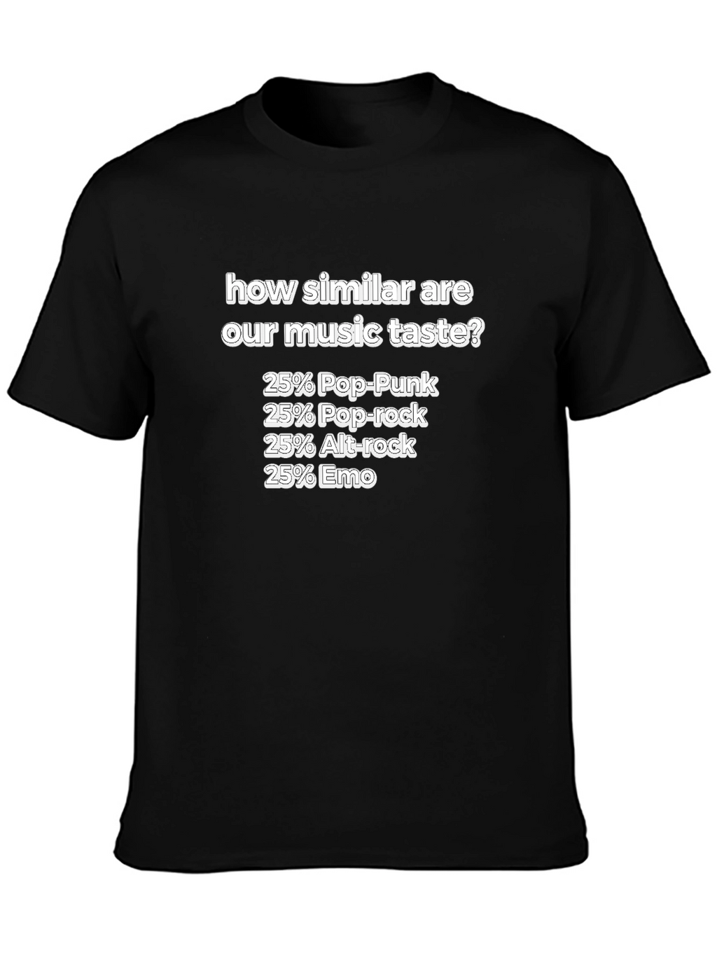 Music Taste T-Shirt: Pop-Punk Pop-Rock Alt-Rock Emo