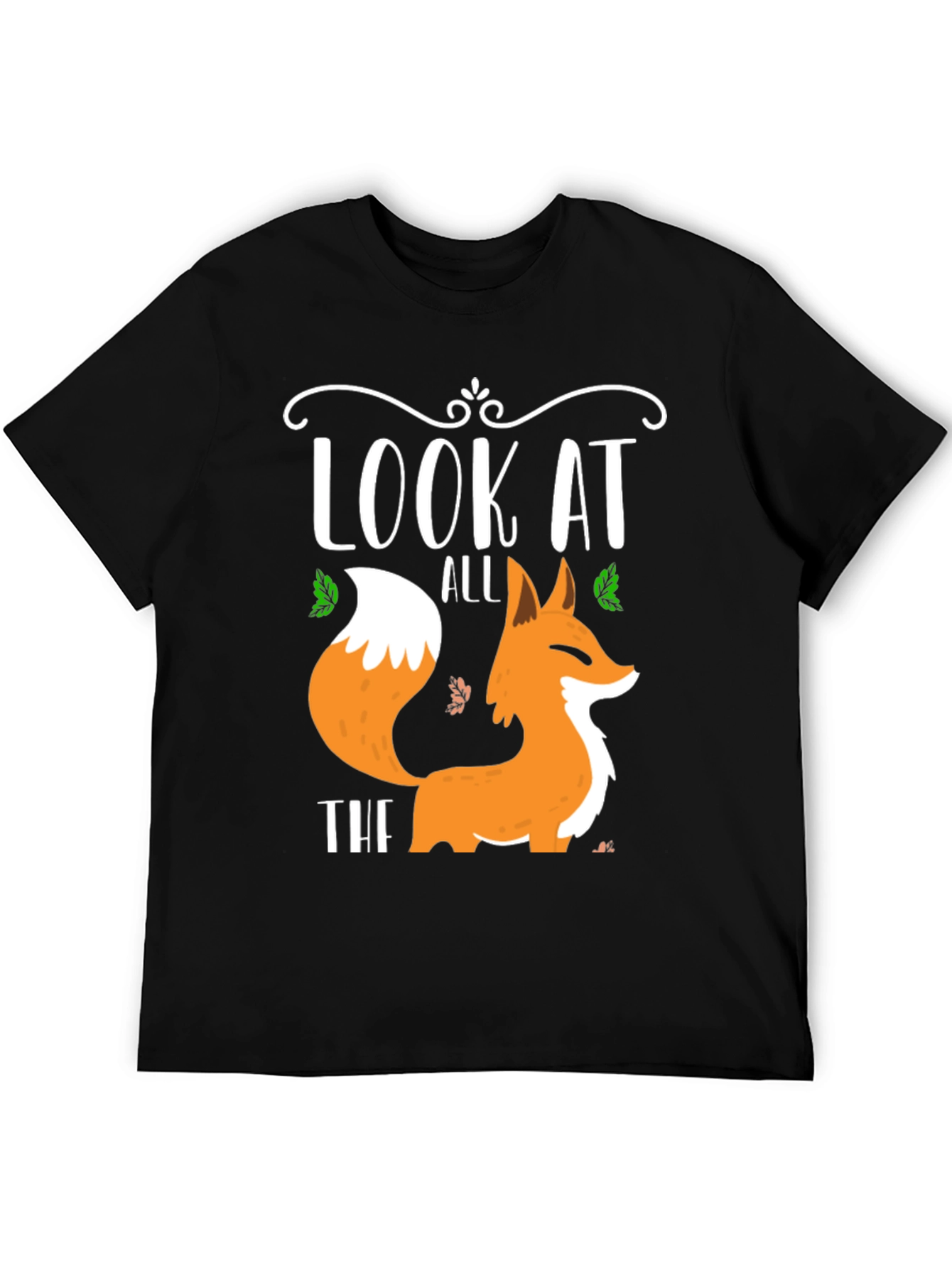 Look At All The Fox T-Shirt
