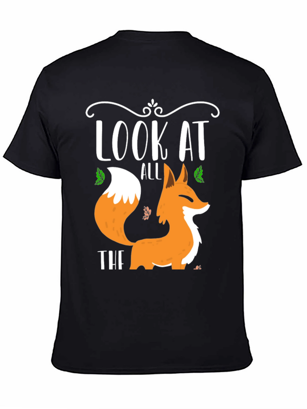 Look At All The Fox T-Shirt