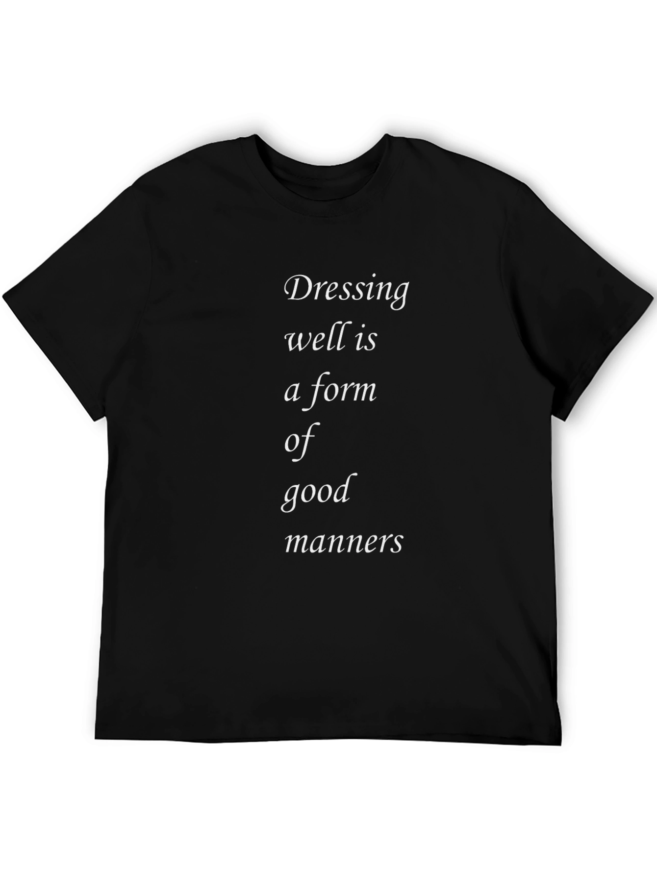 Dressing Well Manners T-Shirt - Black Crew Neck Tee