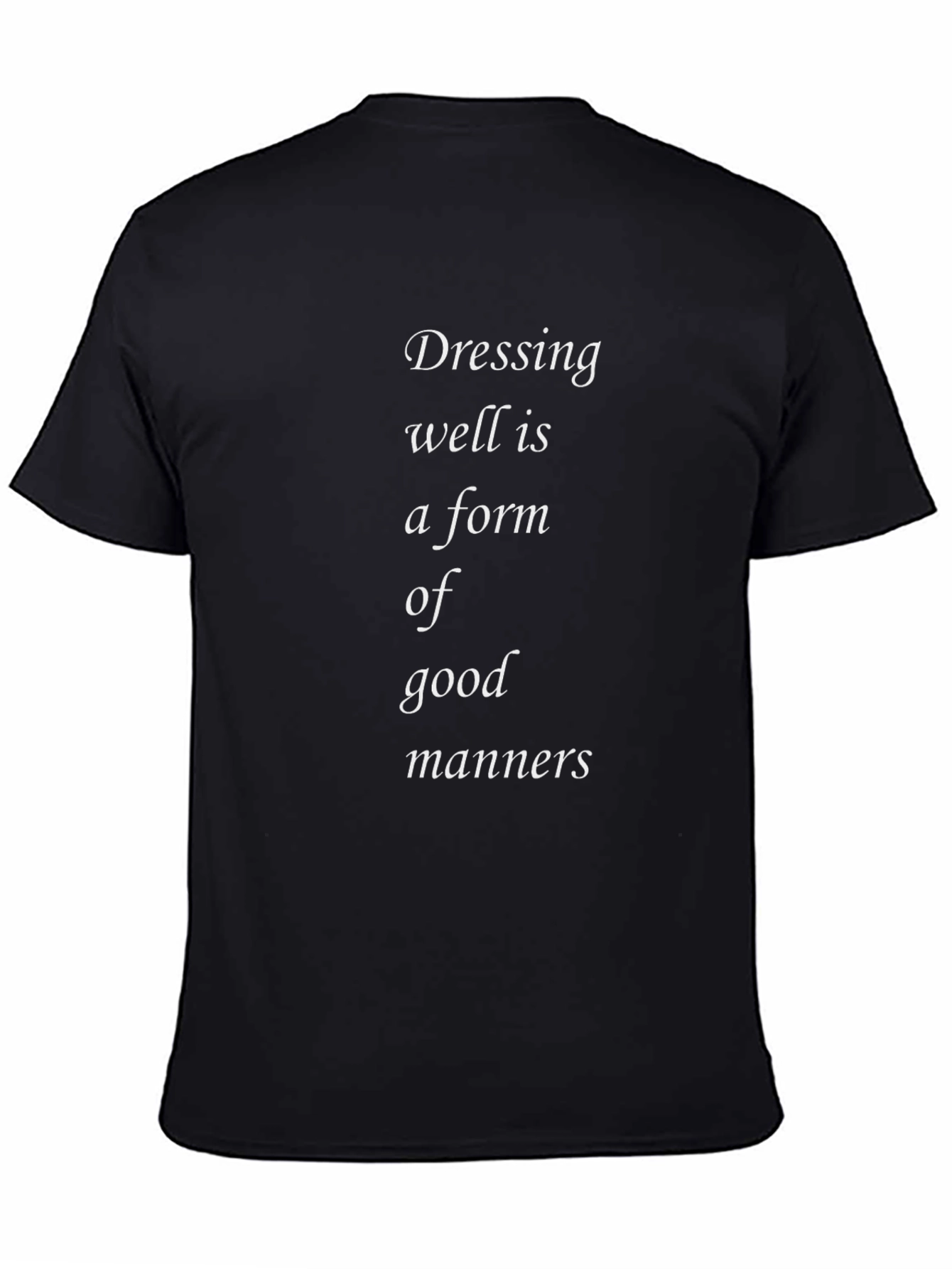 Dressing Well Manners T-Shirt - Black Crew Neck Tee