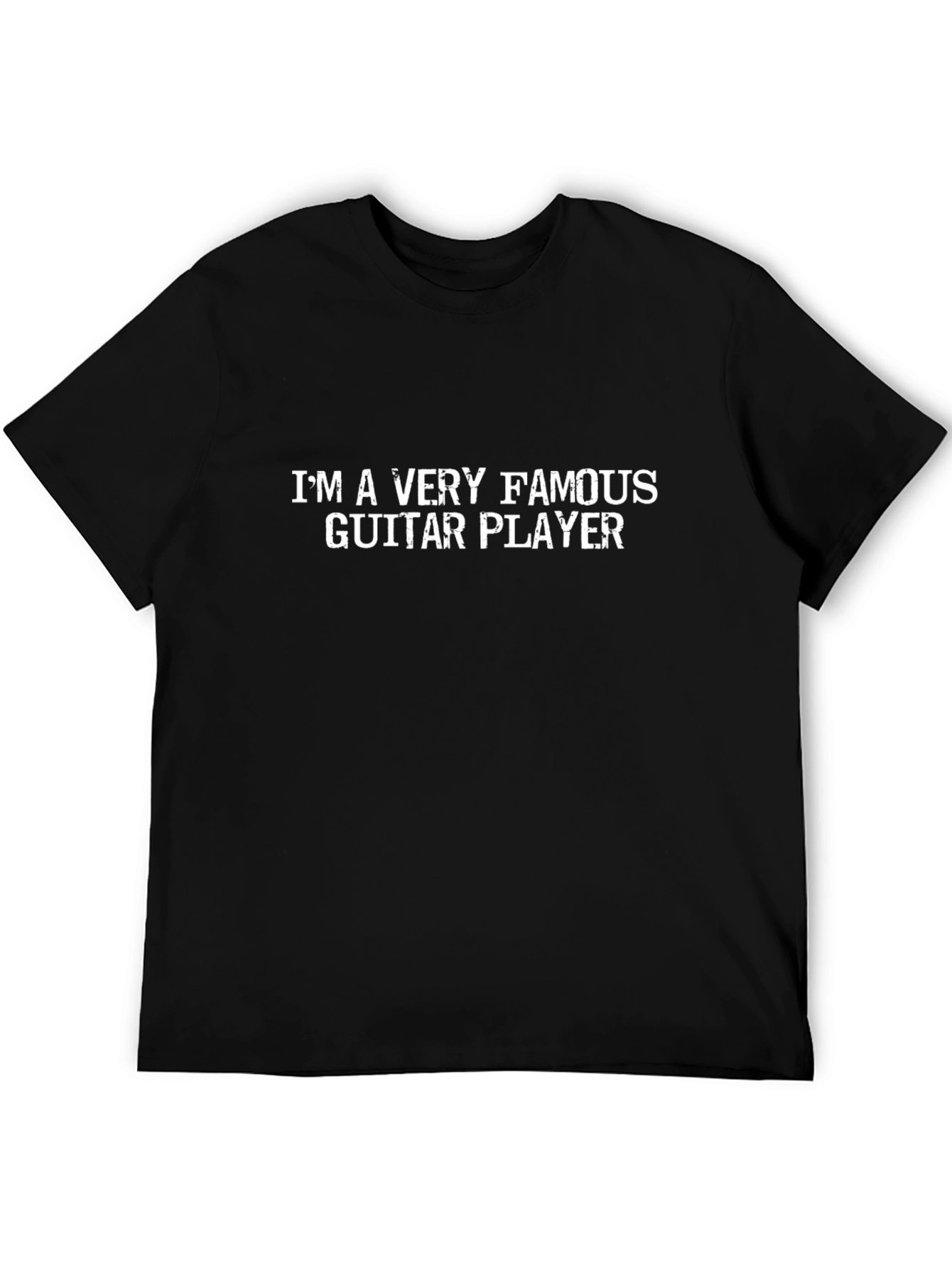 Im A Very Famous Guitar Player Graphic Tee
