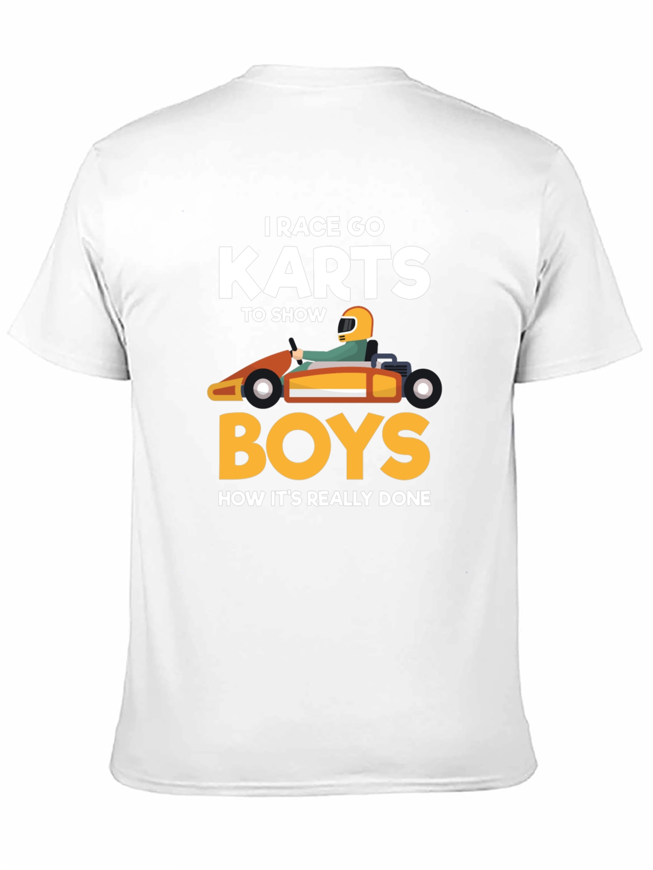 I Race Go Karts T-Shirt Funny Kart Racing Tee