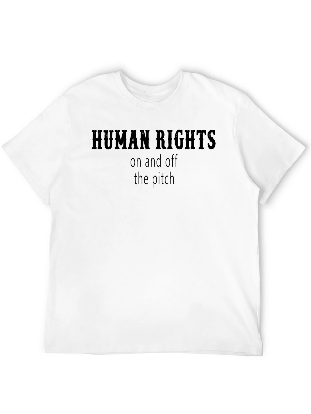 Human Rights T-Shirt: On and Off the Pitch