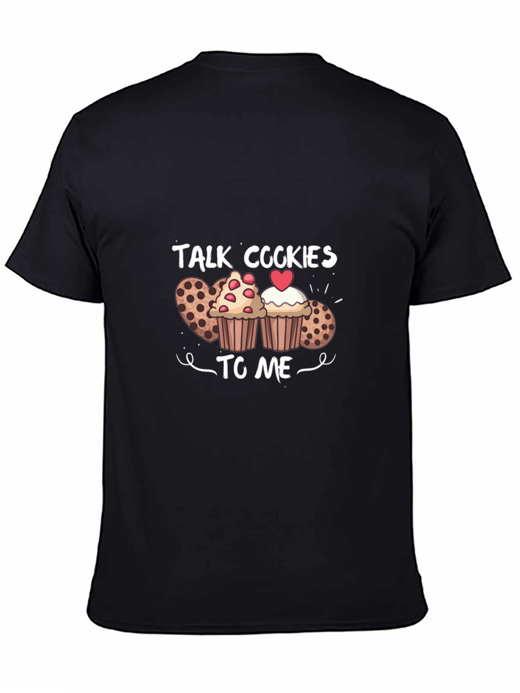 Talk Cookies To Me T-Shirt Black