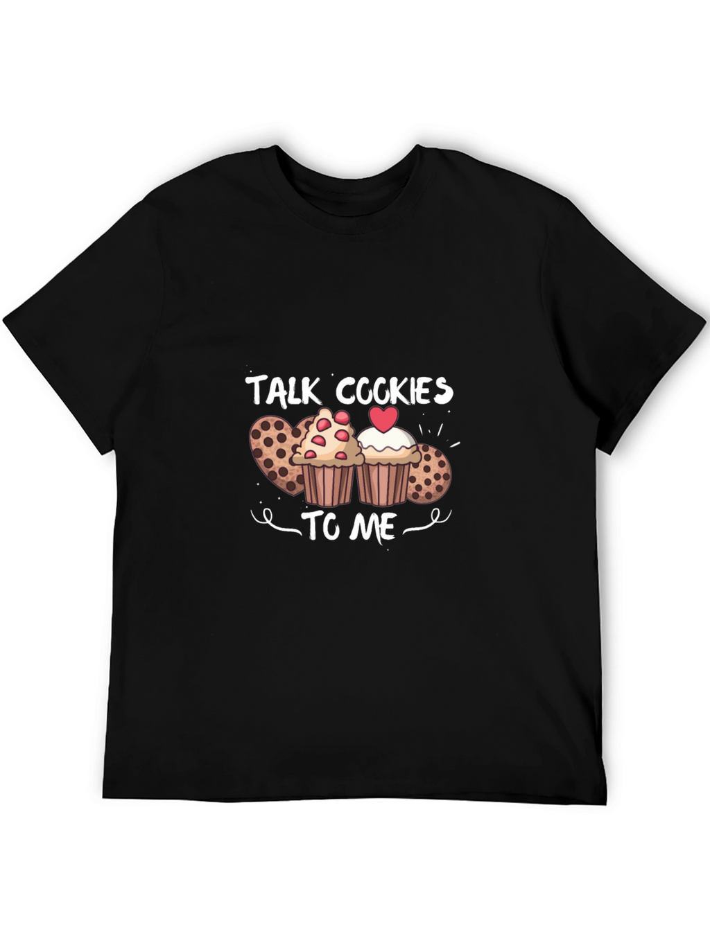 Talk Cookies To Me T-Shirt Black