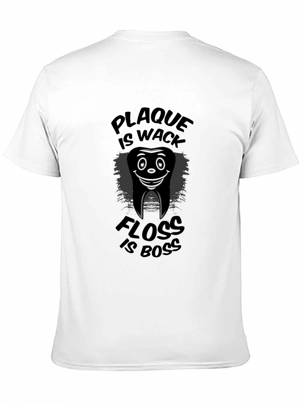 Plaque is Wack Floss is Boss Graphic T-Shirt