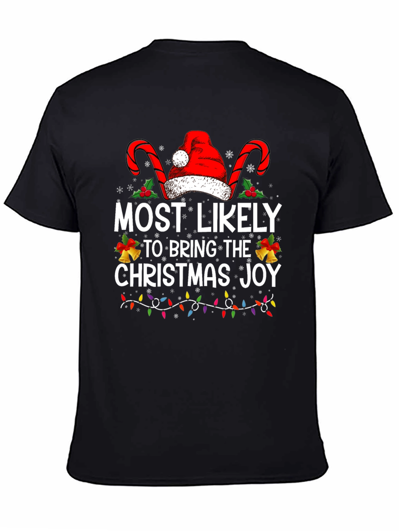 Most Likely to Bring Christmas Joy Holiday T-Shirt