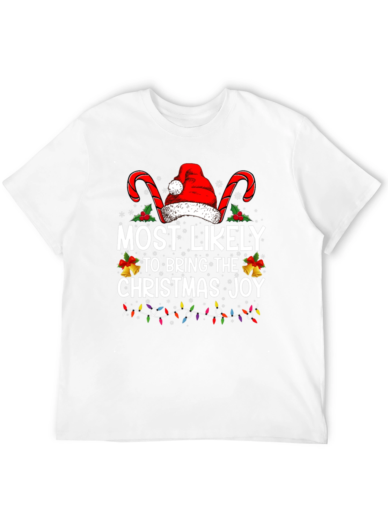 Most Likely to Bring Christmas Joy Holiday T-Shirt