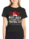 Most Likely to Bring Christmas Joy Holiday T-Shirt
