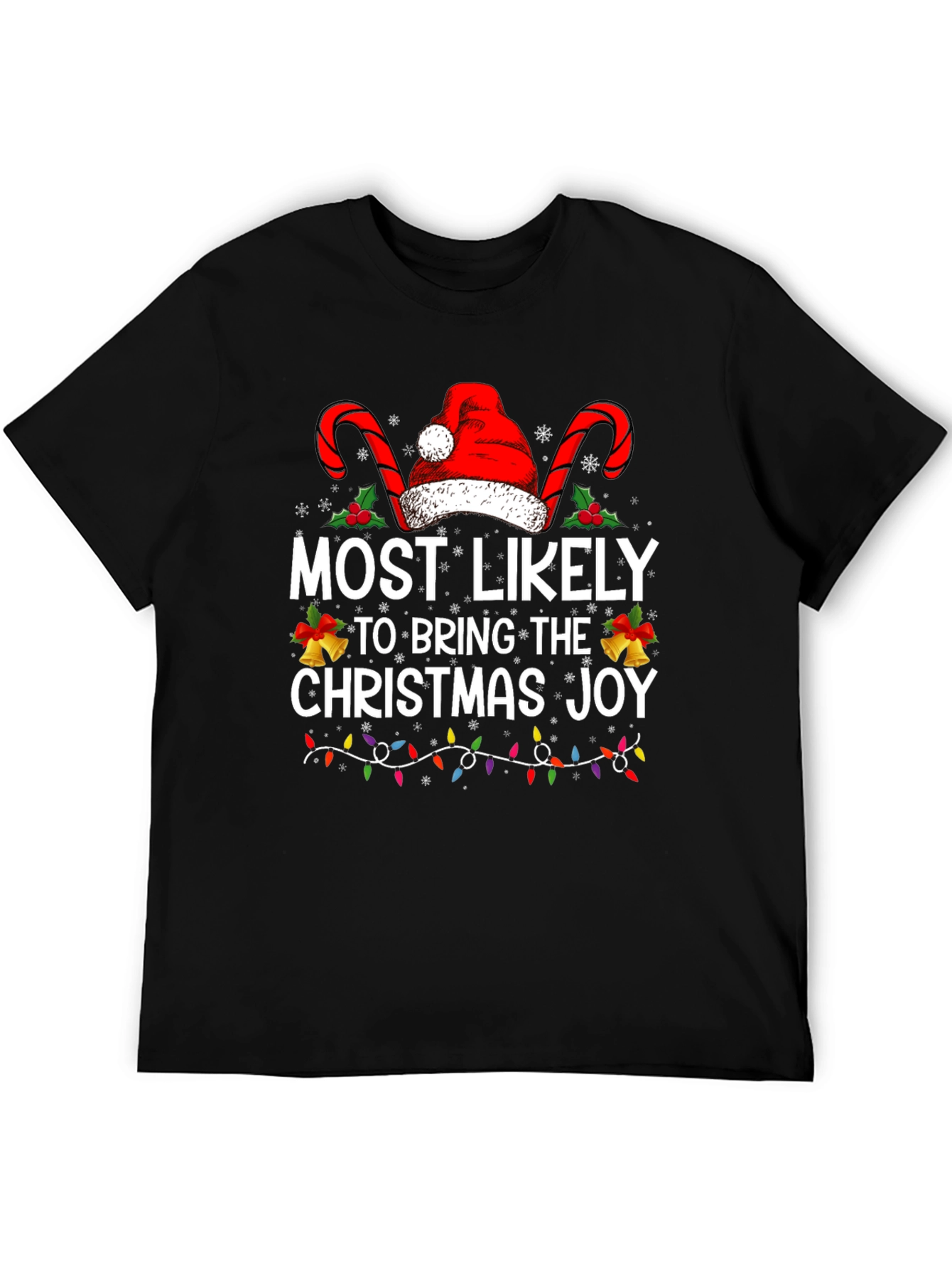 Most Likely to Bring Christmas Joy Holiday T-Shirt