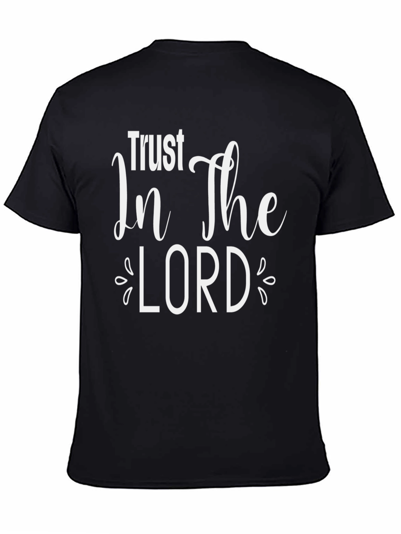 Trust in The Lord T-Shirt - Christian Apparel