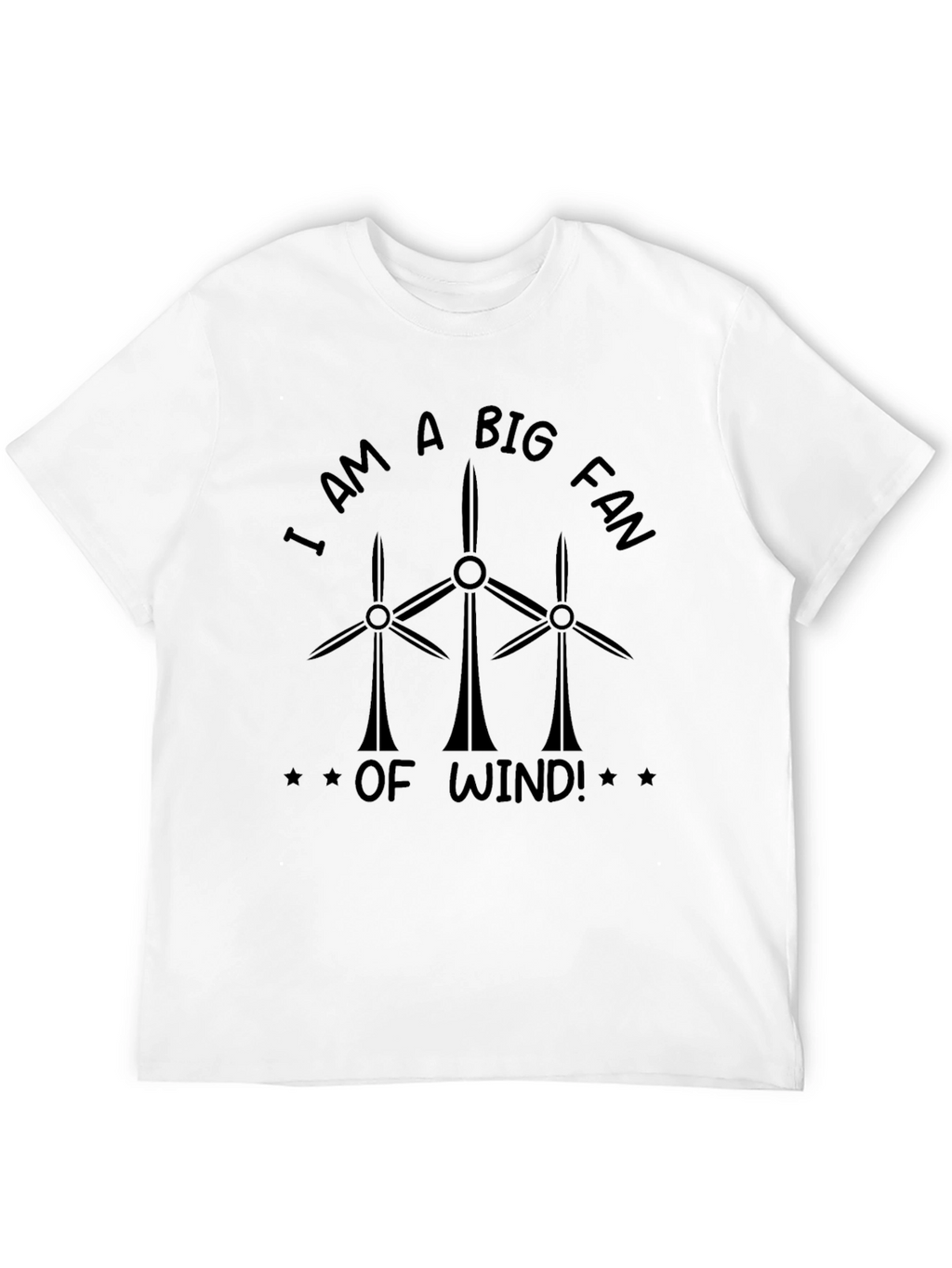 I Am a Big Fan of Wind Black T-Shirt