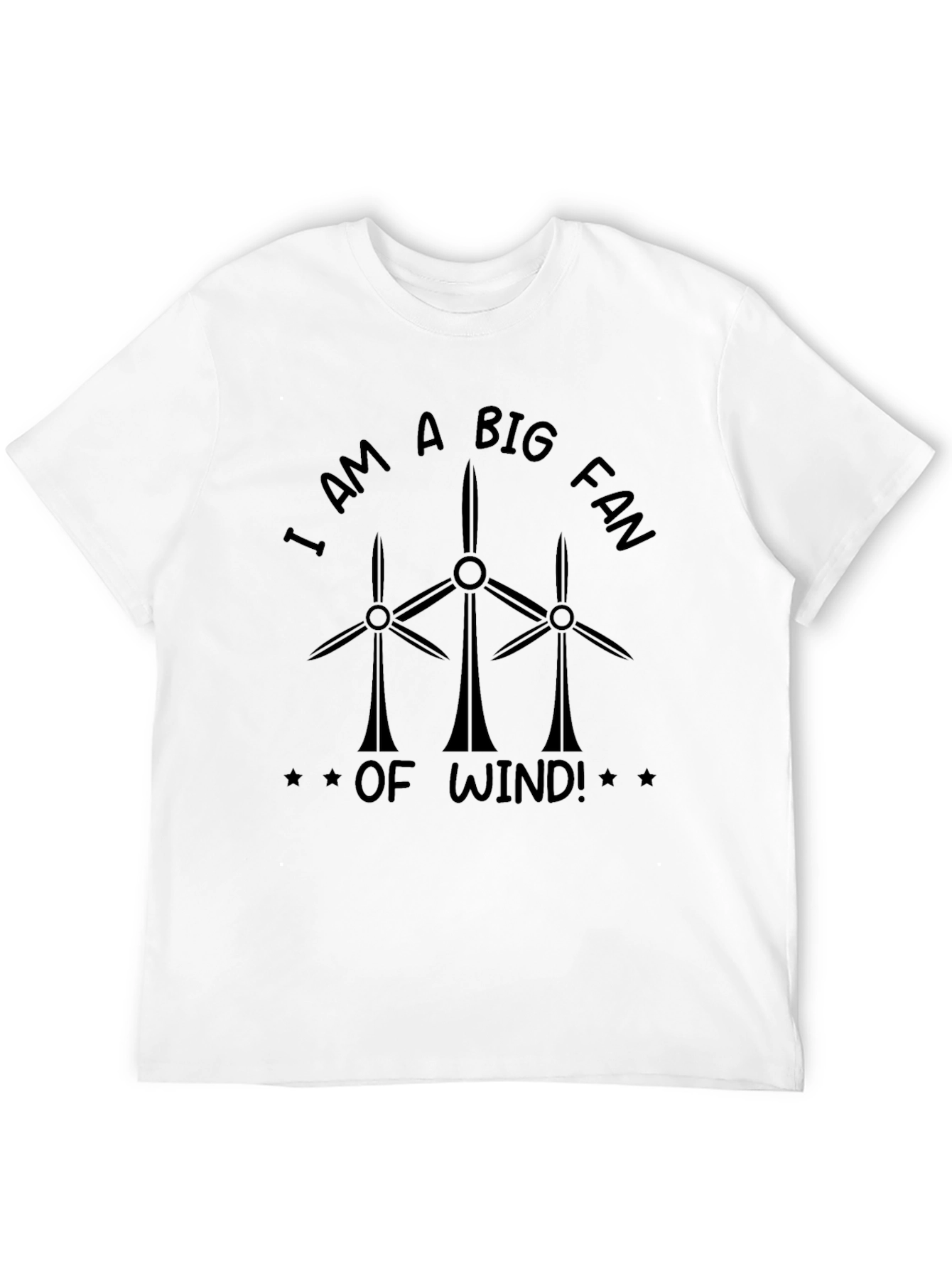 I Am a Big Fan of Wind Black T-Shirt