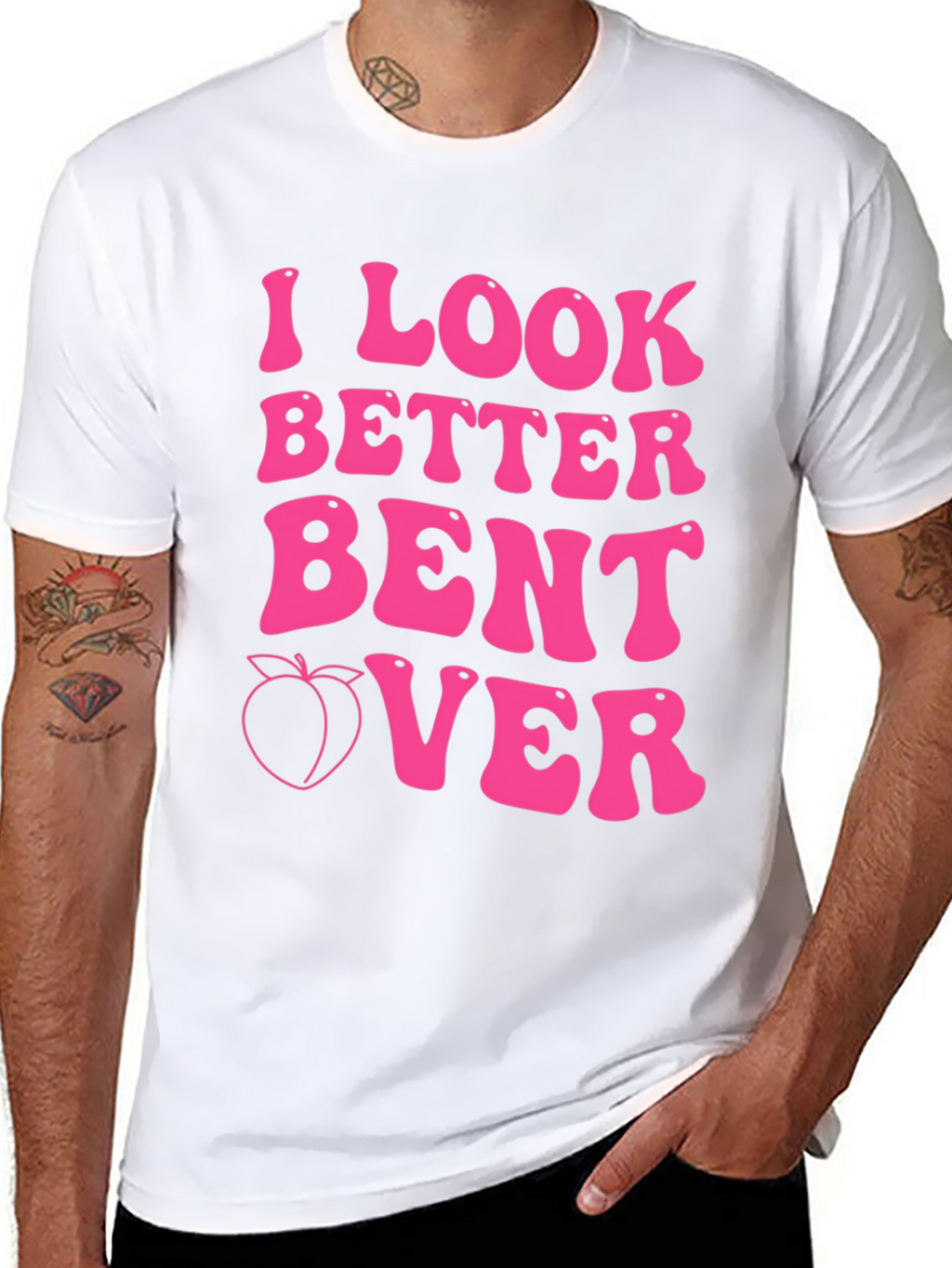 I Look Better Bent Over Pink Graphic Tee