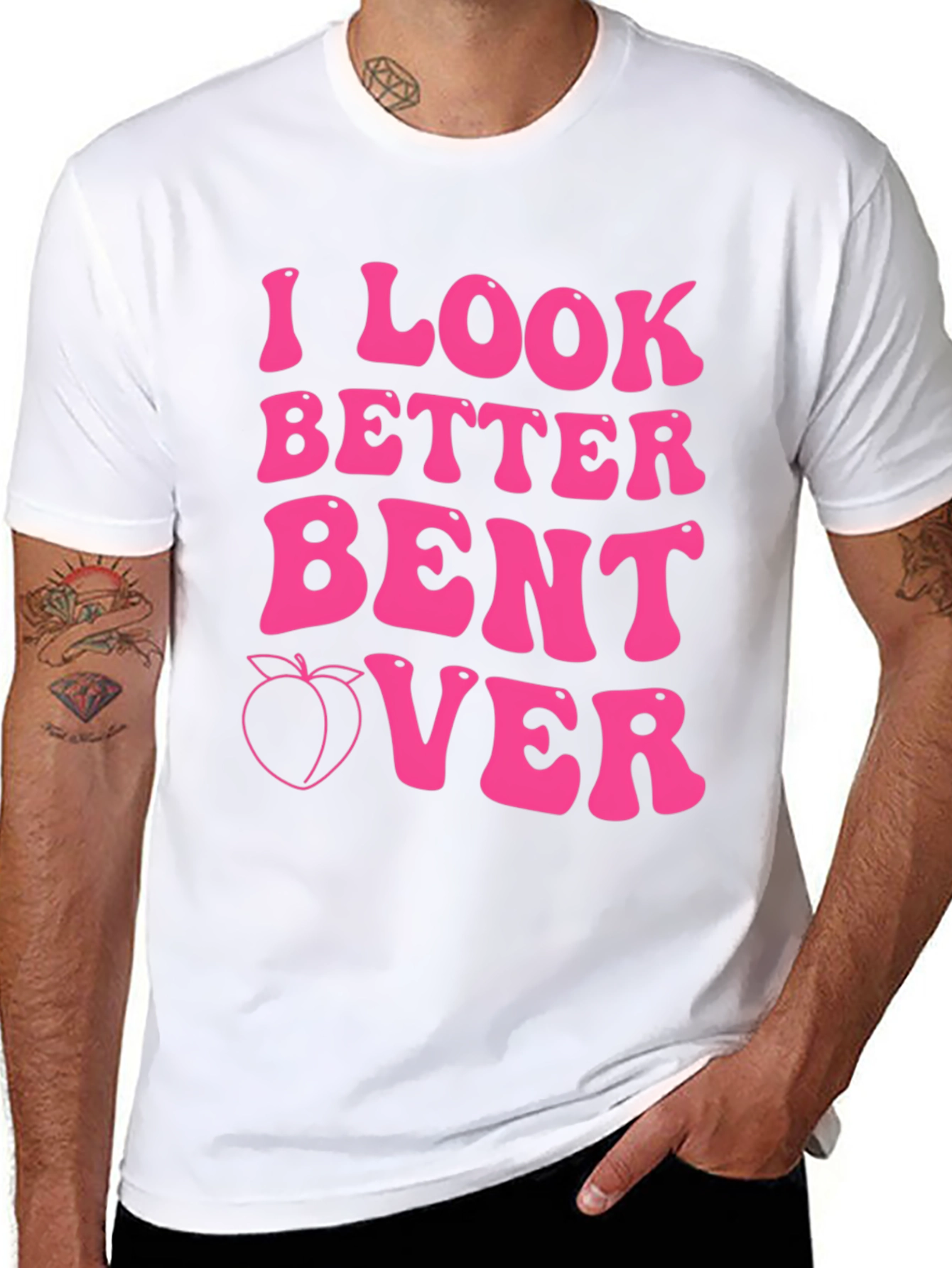 I Look Better Bent Over Pink Graphic Tee