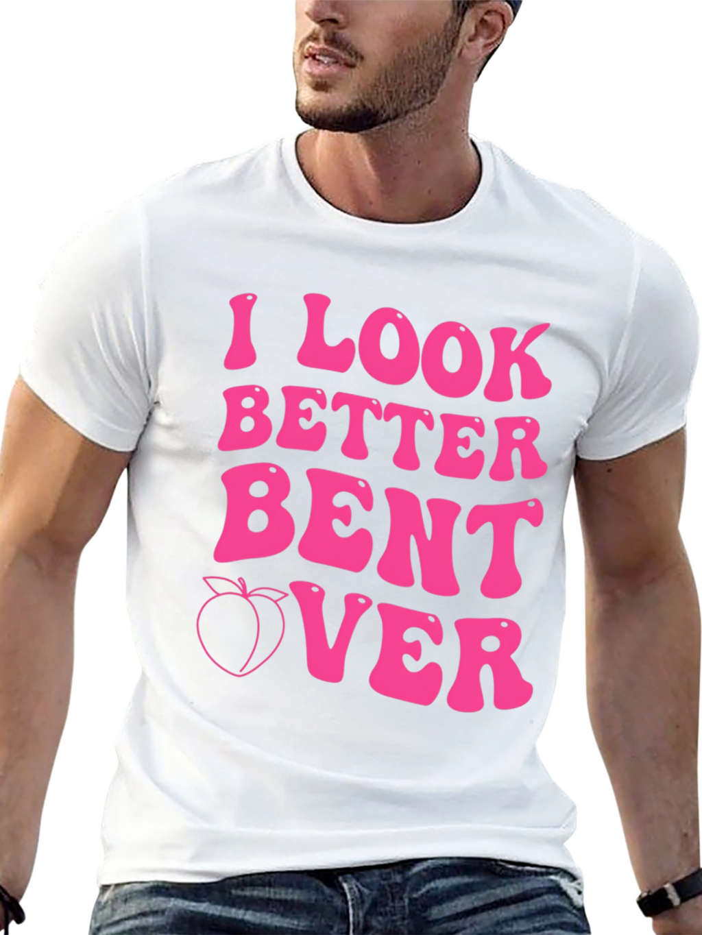 I Look Better Bent Over Pink Graphic Tee