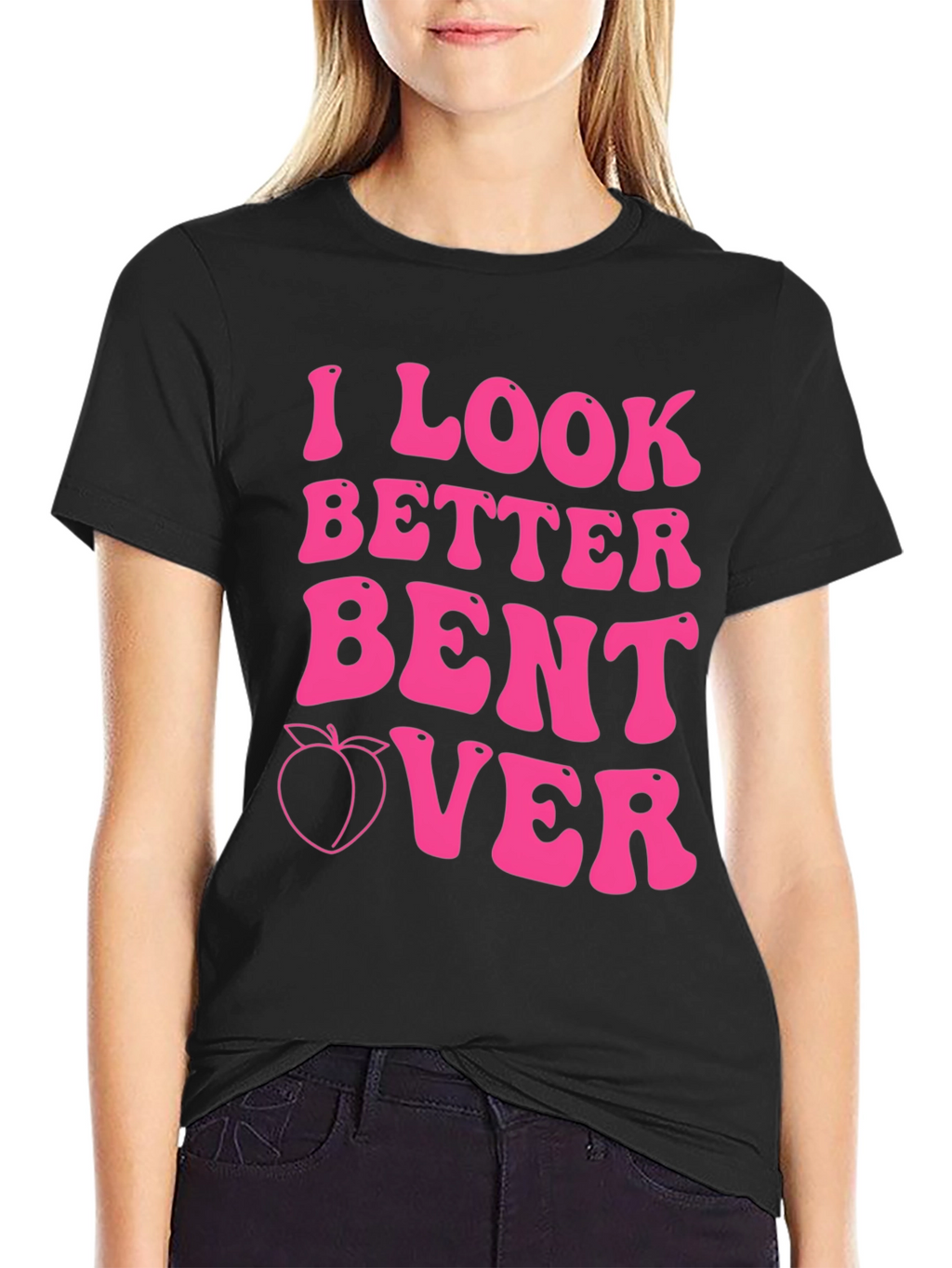 I Look Better Bent Over Pink Graphic Tee