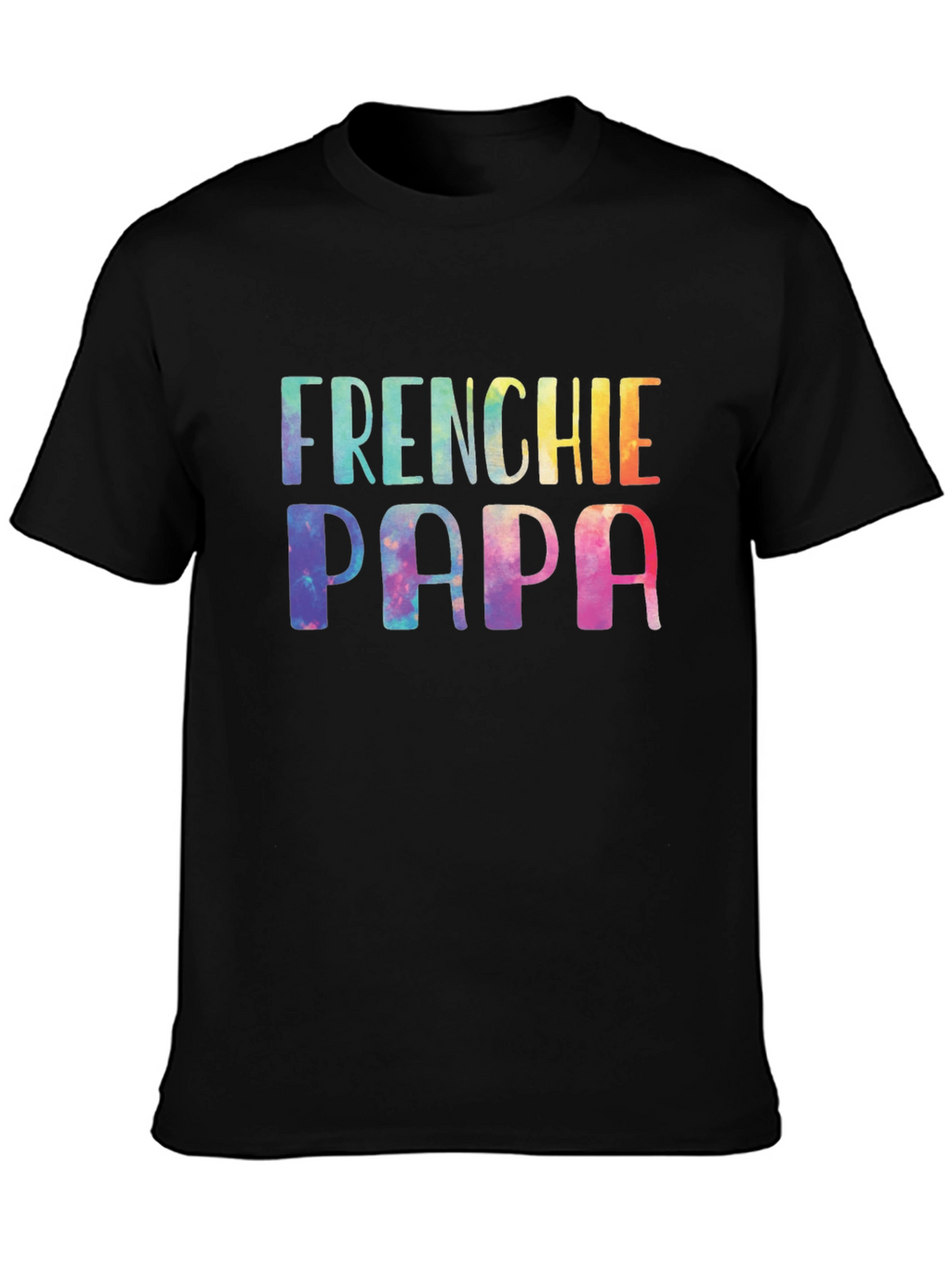 Frenchie Papa Tie Dye T-Shirt