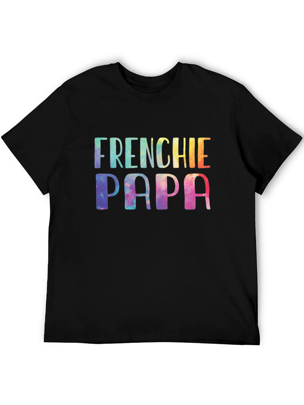 Frenchie Papa Tie Dye T-Shirt