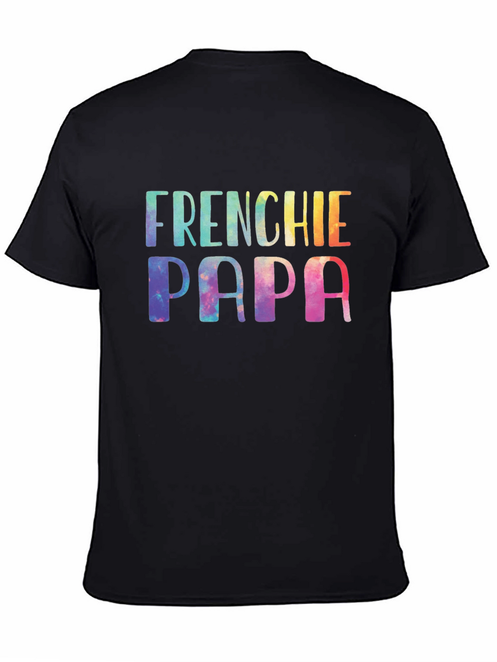 Frenchie Papa Tie Dye T-Shirt