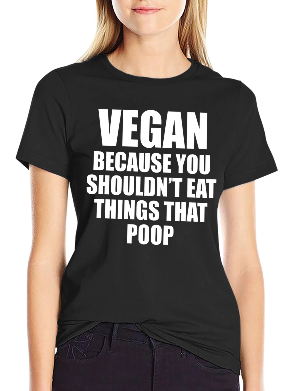 Vegan Slogan T-Shirt - Eat Plants Not Poop!