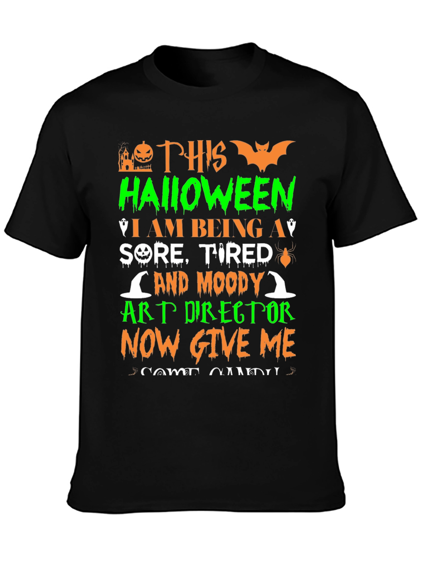 Halloween Art Director T-Shirt - Sore Tired & Moody