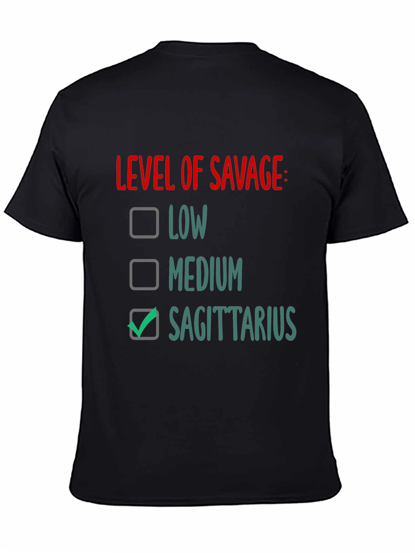 Sagittarius Level of Savage Graphic Tee