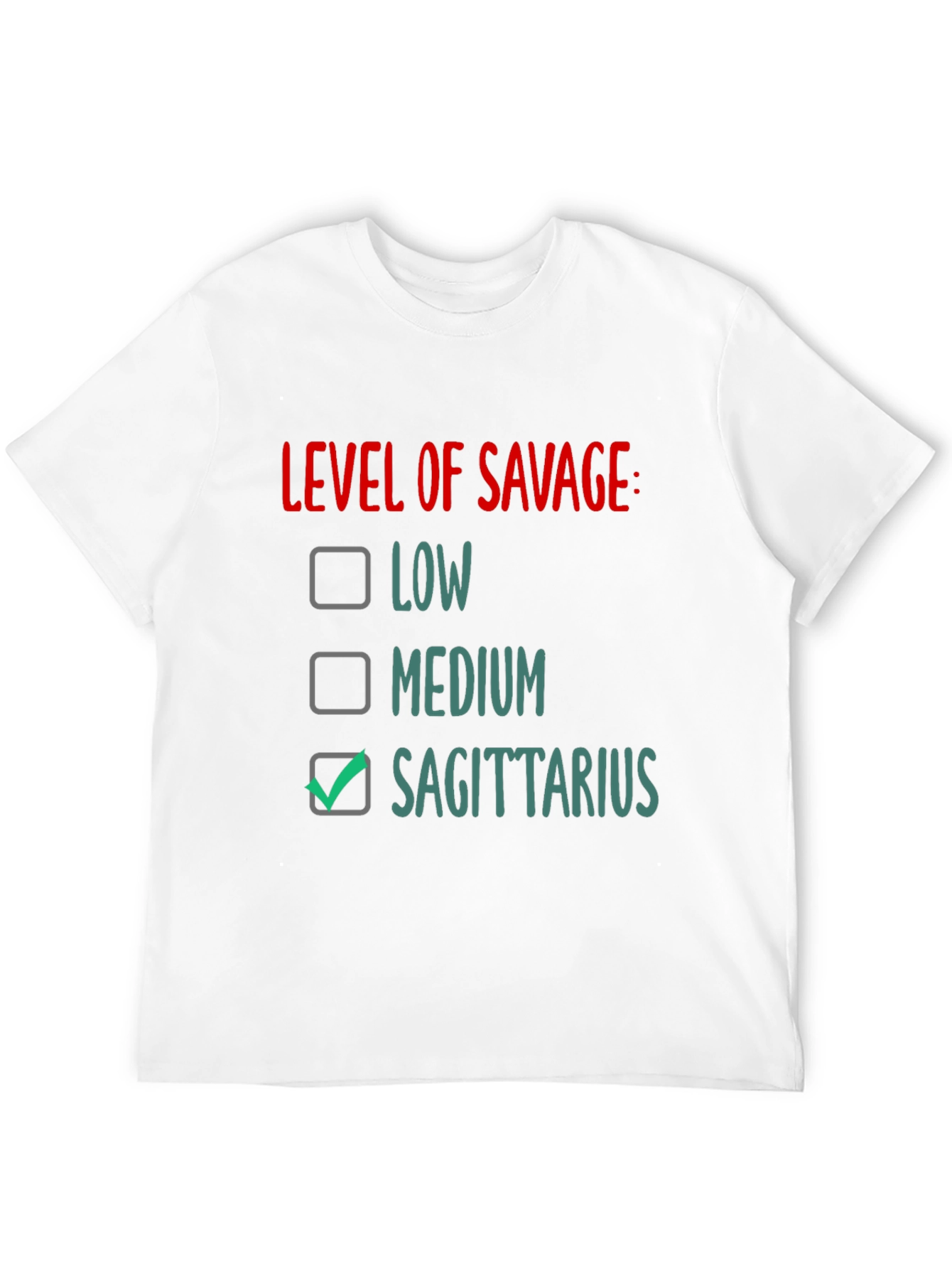 Sagittarius Level of Savage Graphic Tee