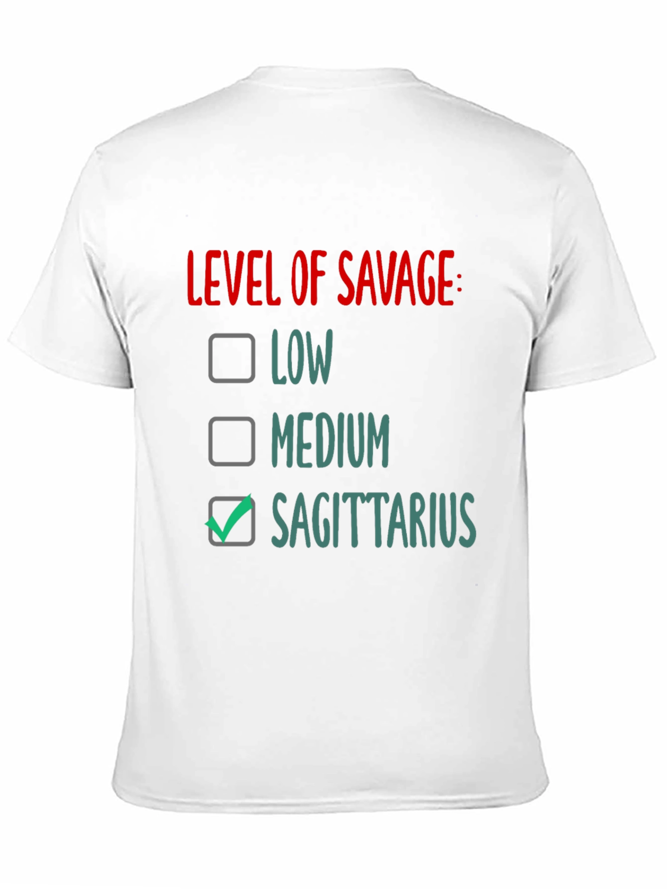 Sagittarius Level of Savage Graphic Tee