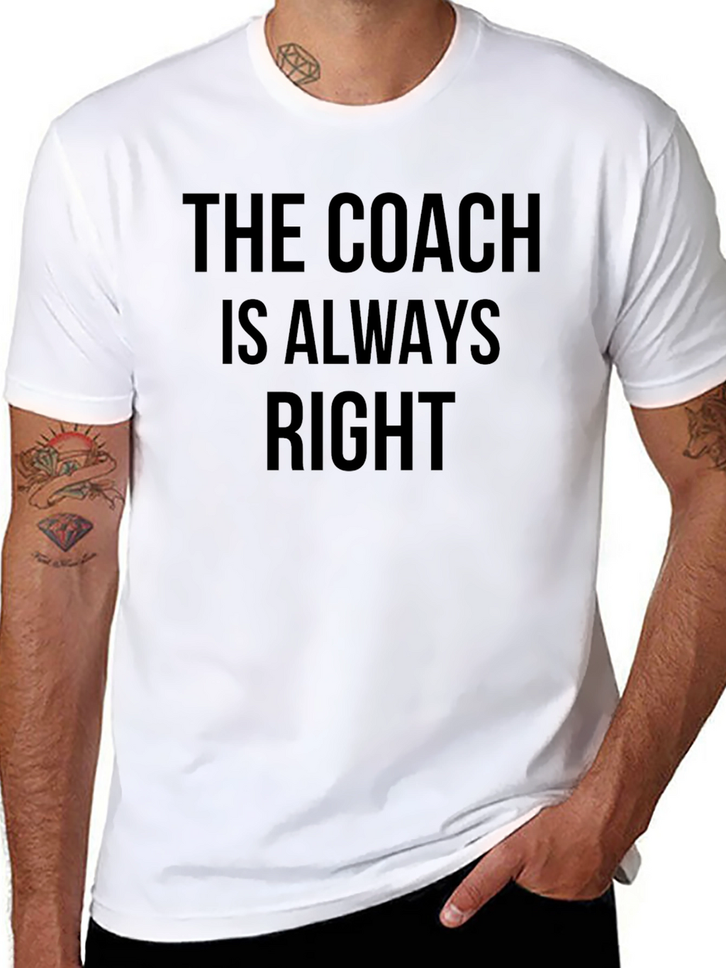 The Coach Is Always Right T-Shirt - Mens