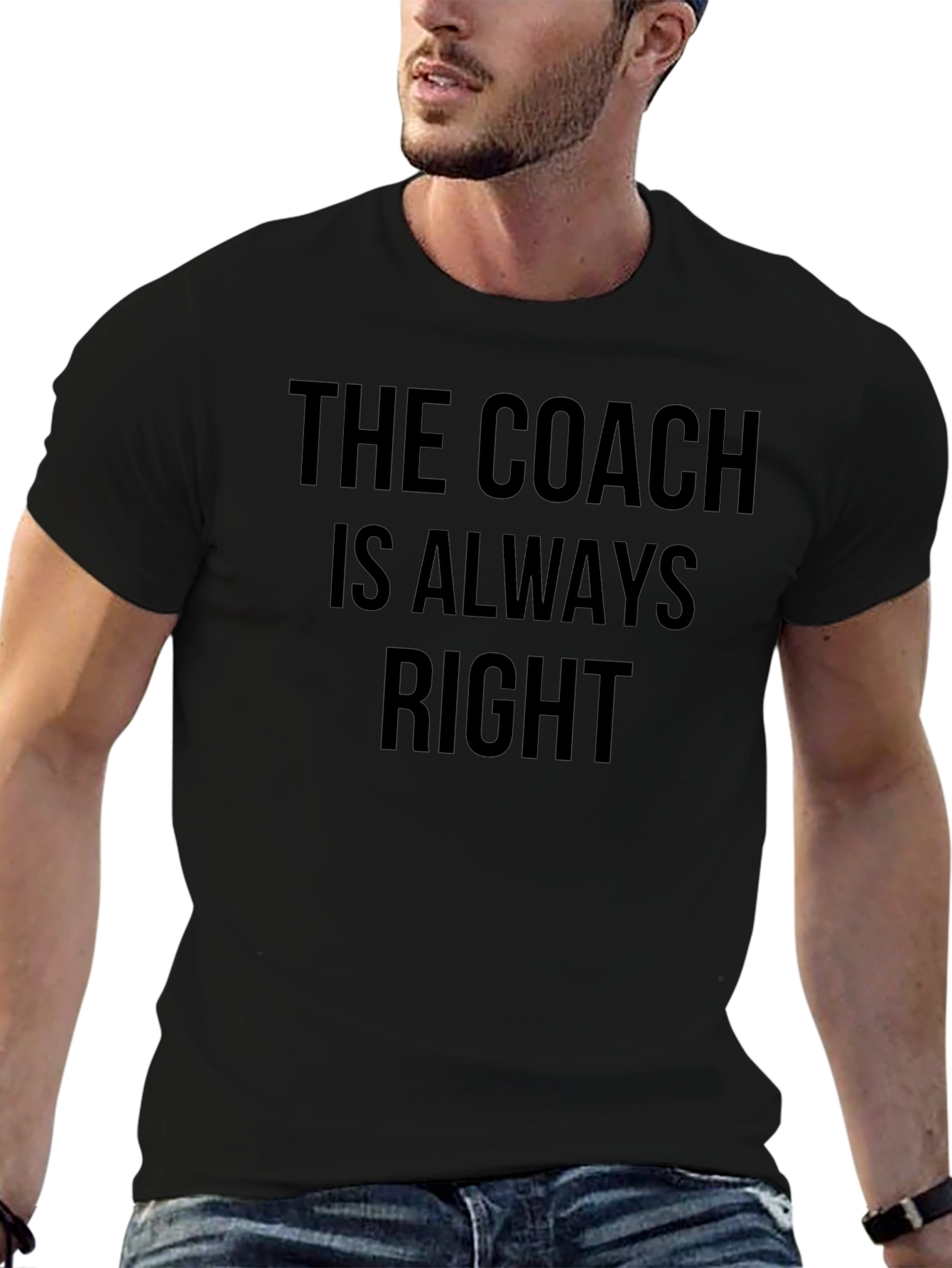 The Coach Is Always Right T-Shirt - Mens