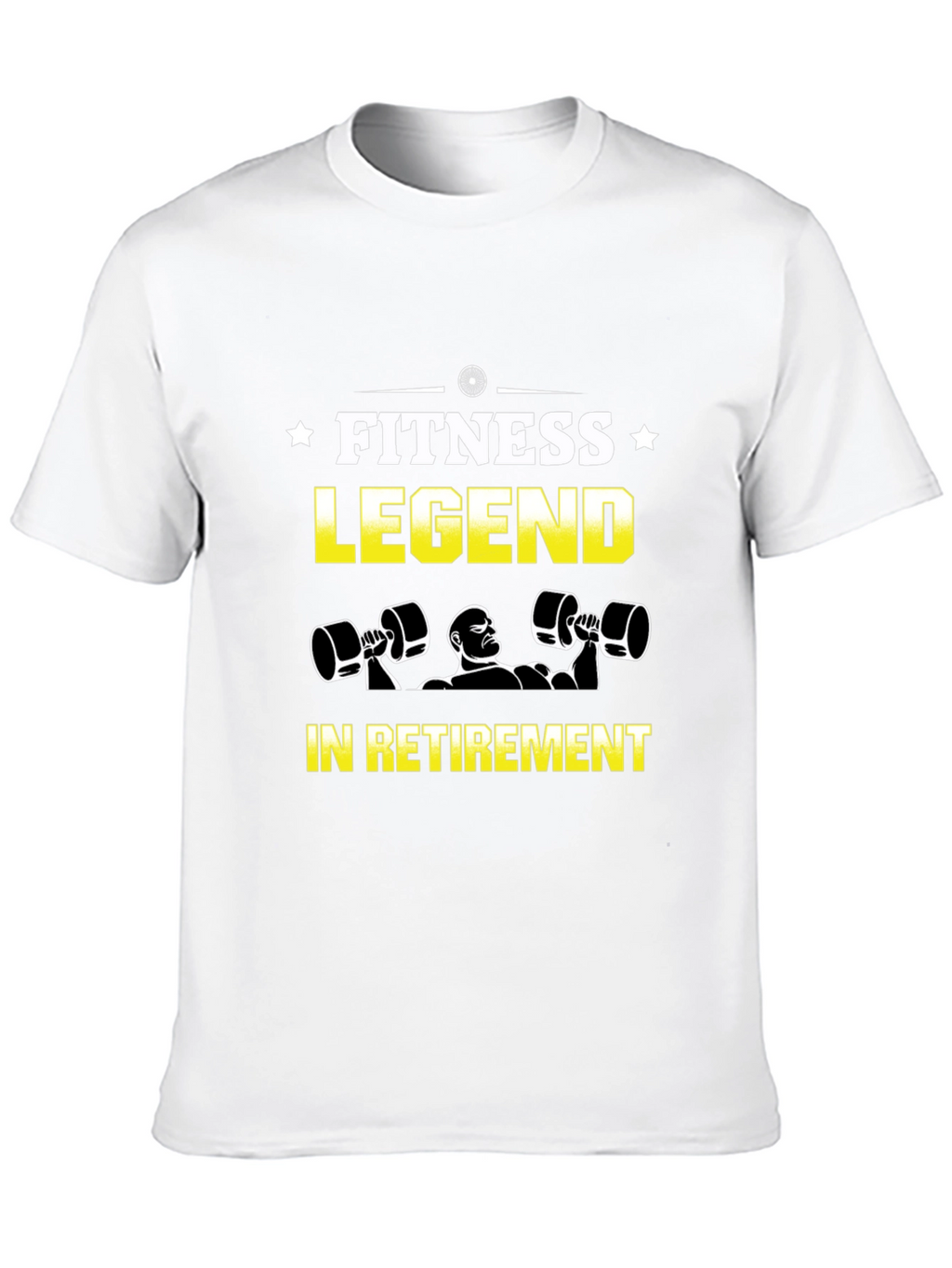 Fitness Legend in Retirement T-Shirt