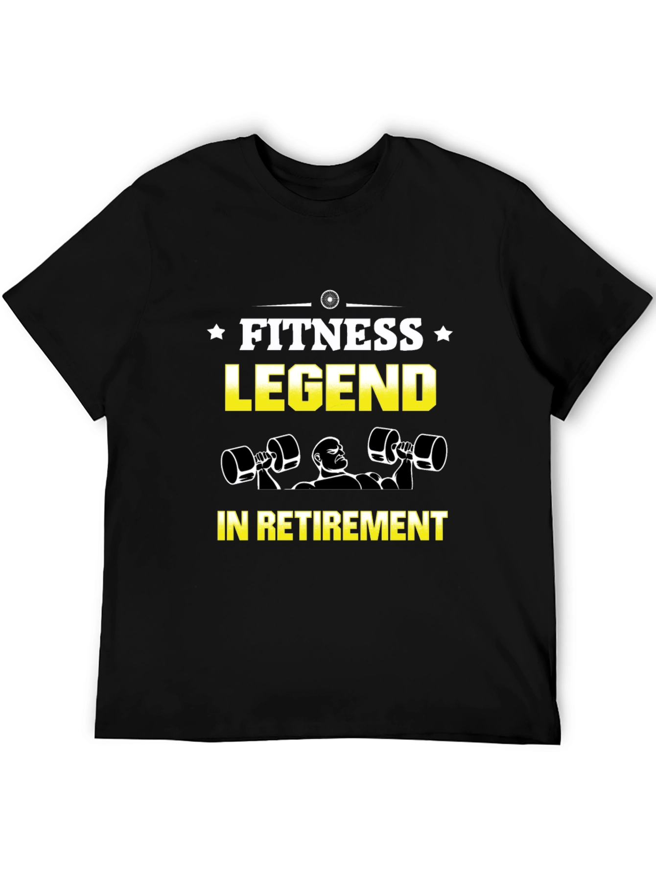 Fitness Legend in Retirement T-Shirt