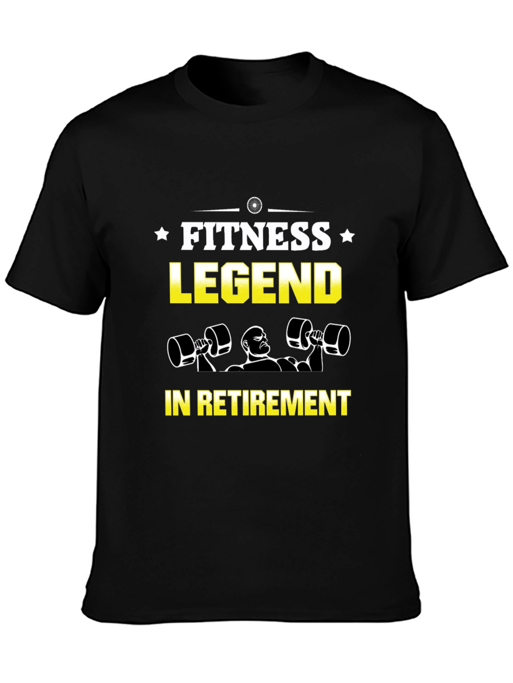 Fitness Legend in Retirement T-Shirt
