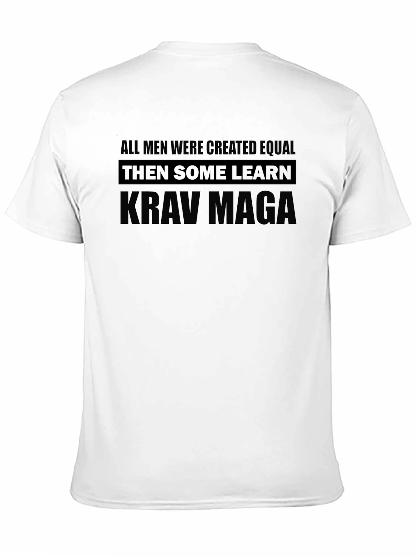 Krav Maga Graphic T-Shirt: All Men Are Equal
