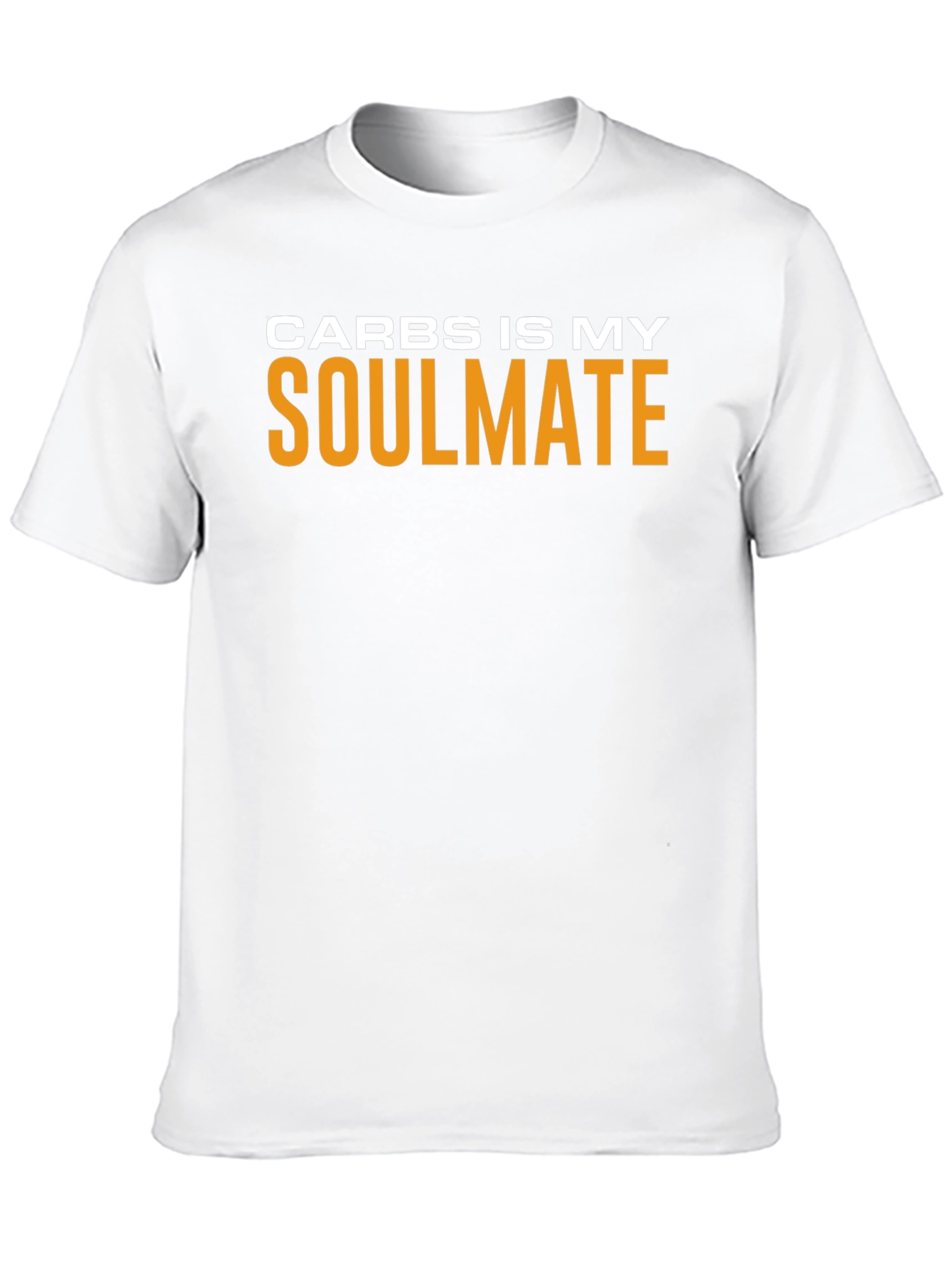 Carbs Is My Soulmate Funny T-Shirt