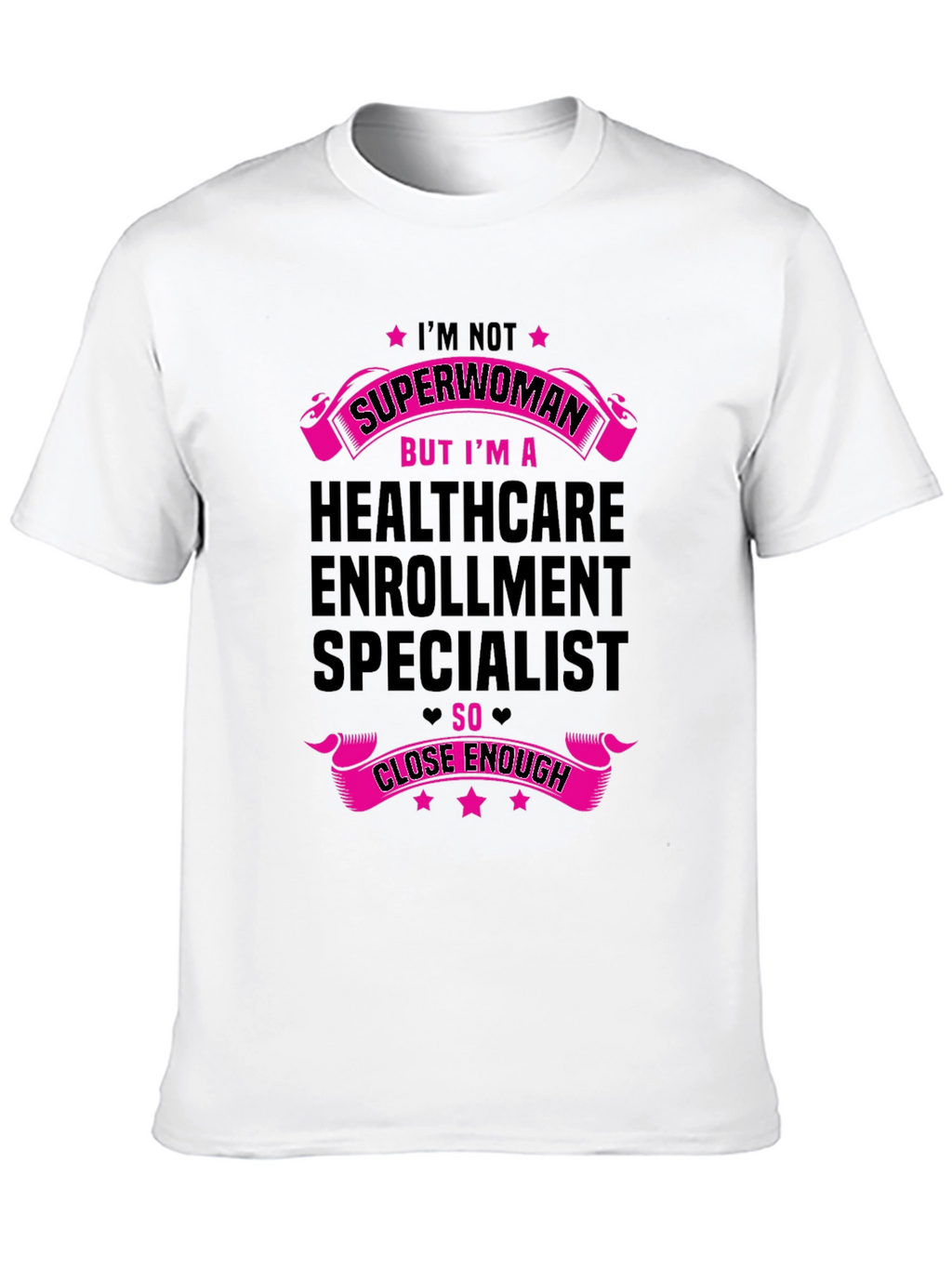 Healthcare Enrollment Specialist Superwoman T-Shirt