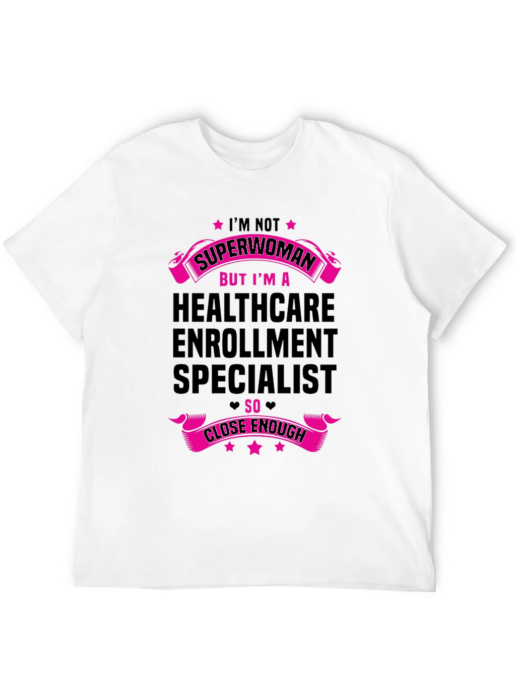 Healthcare Enrollment Specialist Superwoman T-Shirt