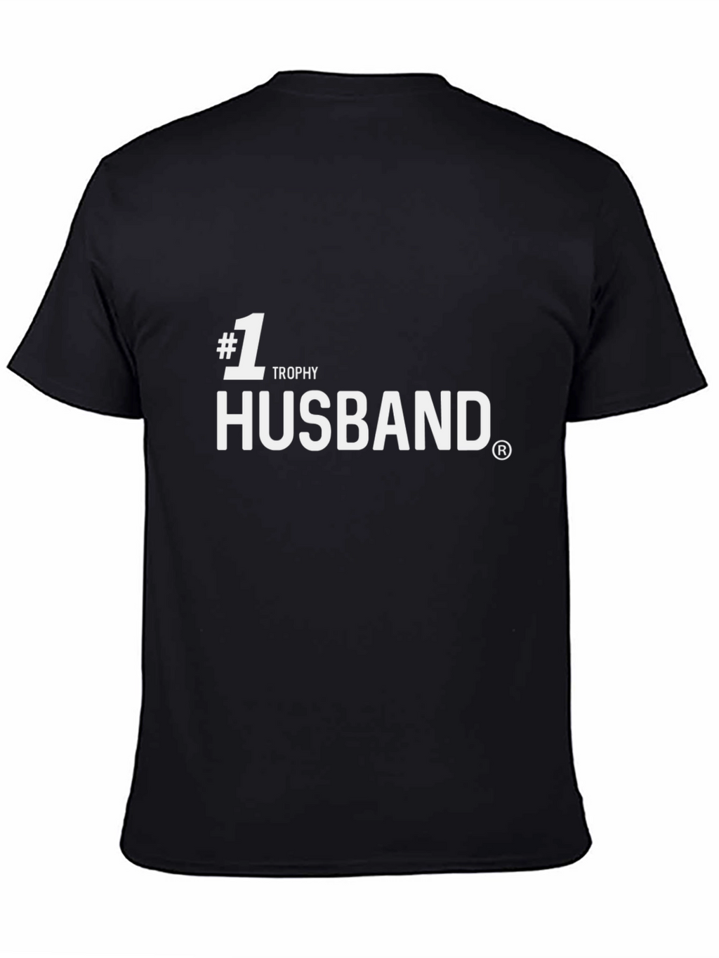 #1 Trophy Husband Black Graphic Tee Shirt